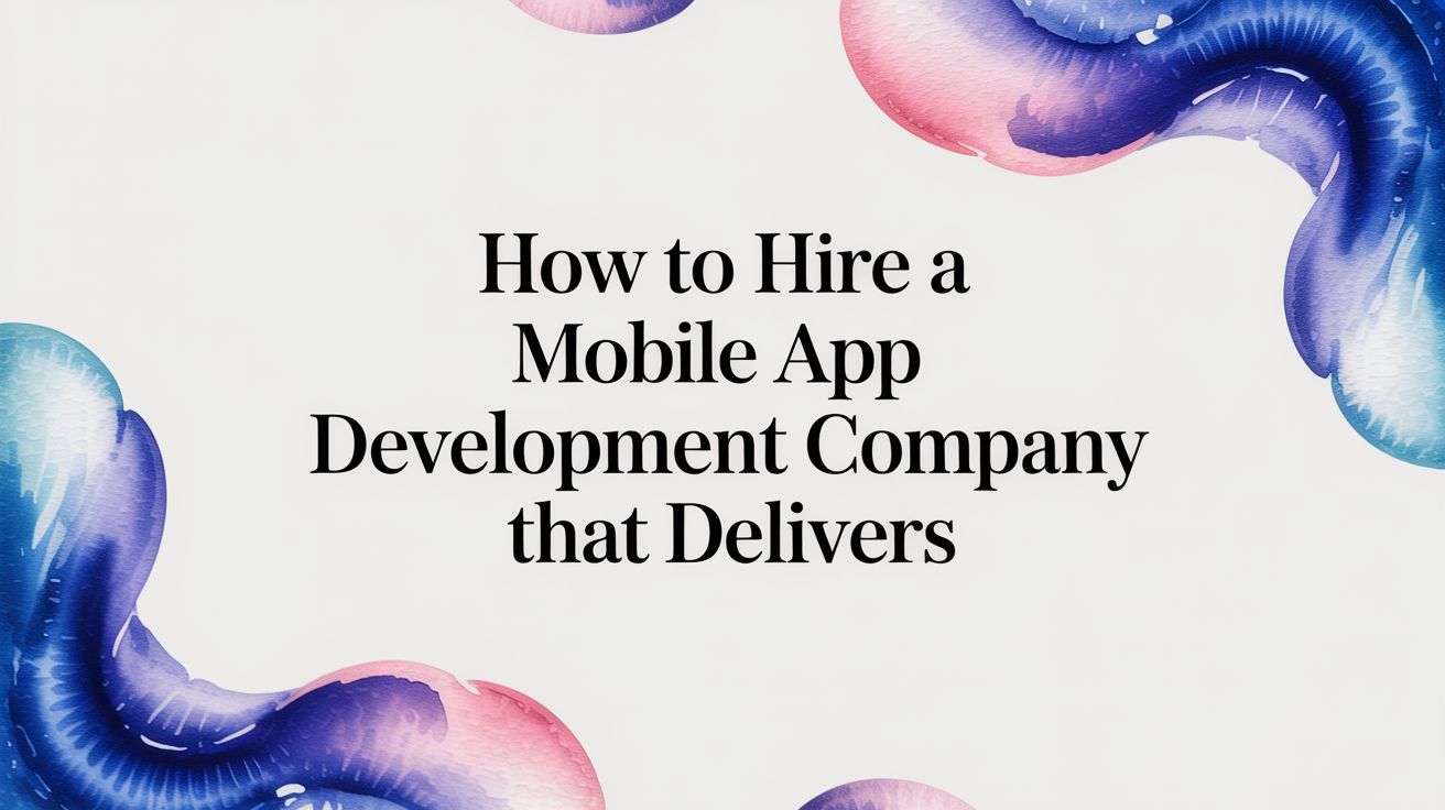 7 Red Flags to Spot Before Hiring a Mobile App Development Company