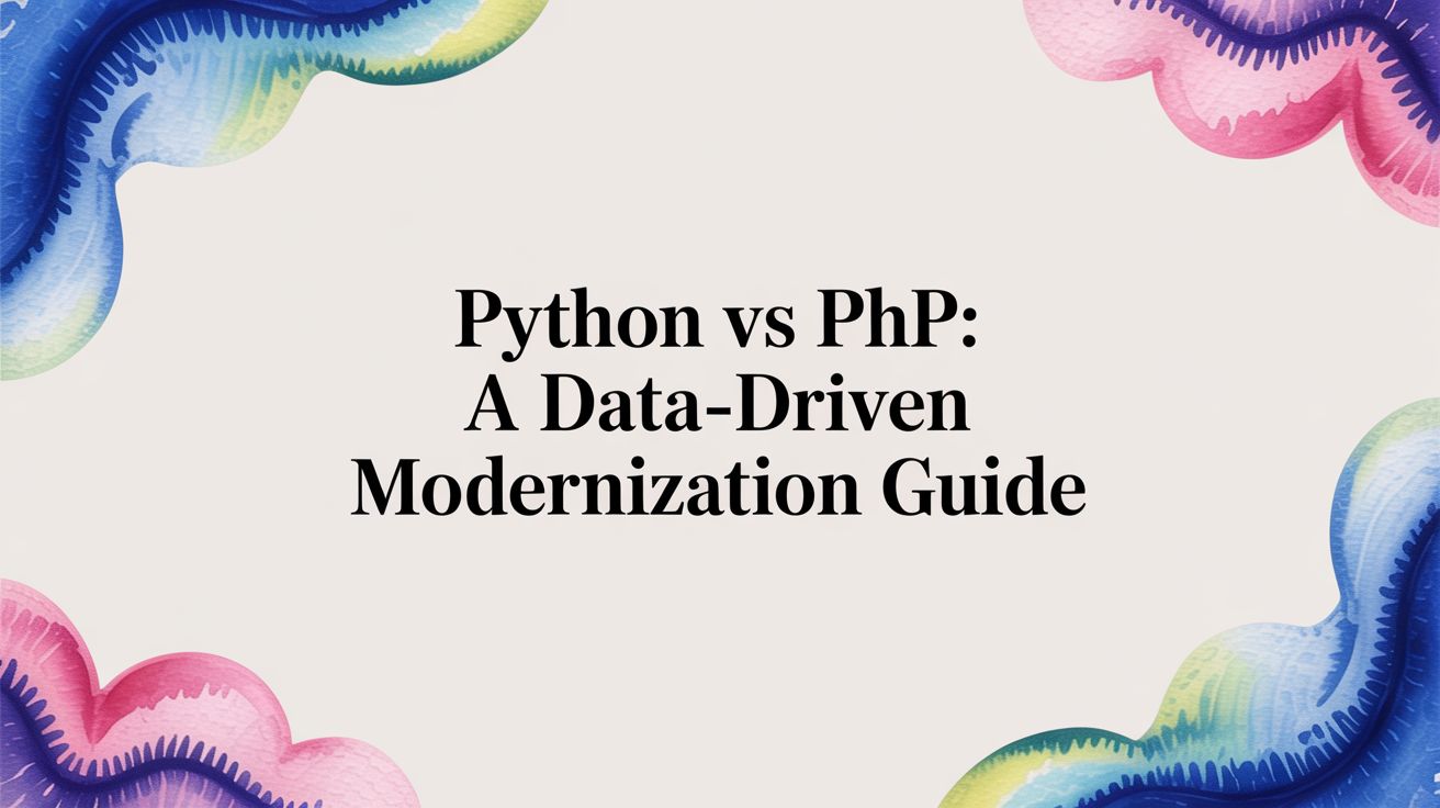 Python vs. PHP: A Modernization Risk Assessment