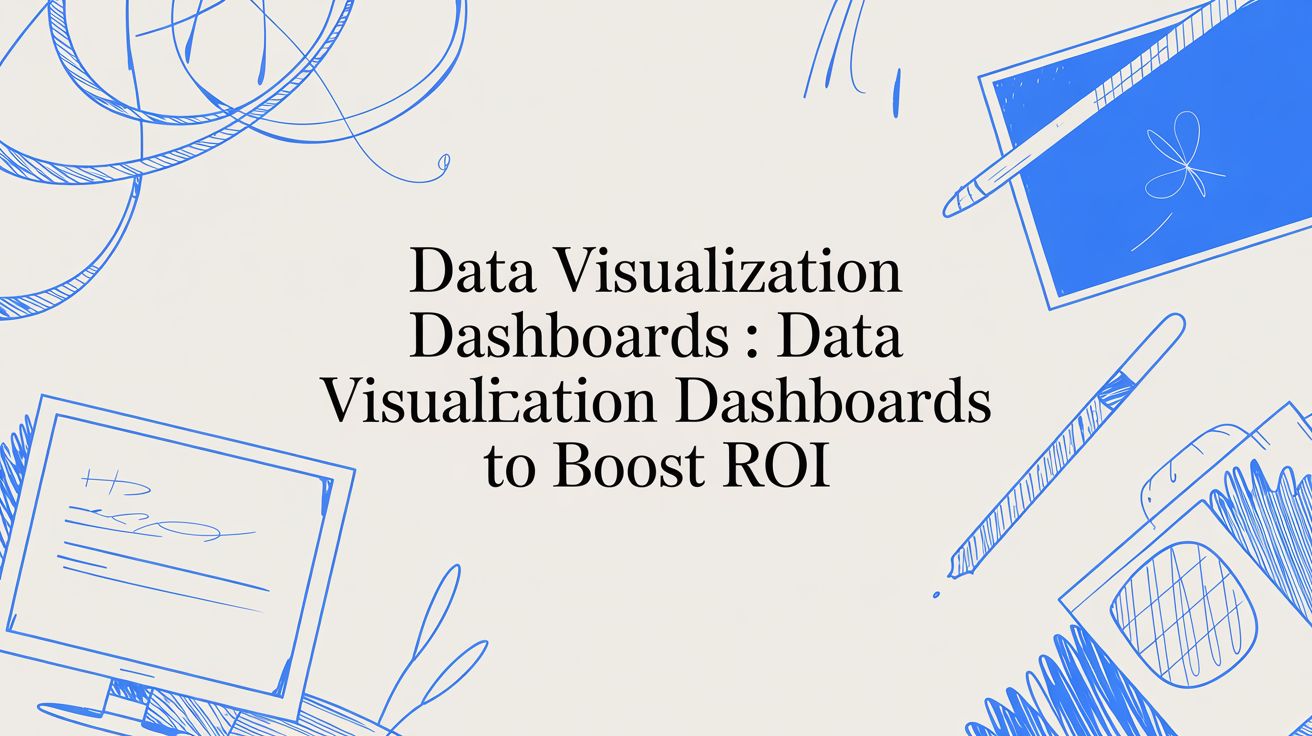 Dashboards de Visualización de Datos: Mejores Prácticas
