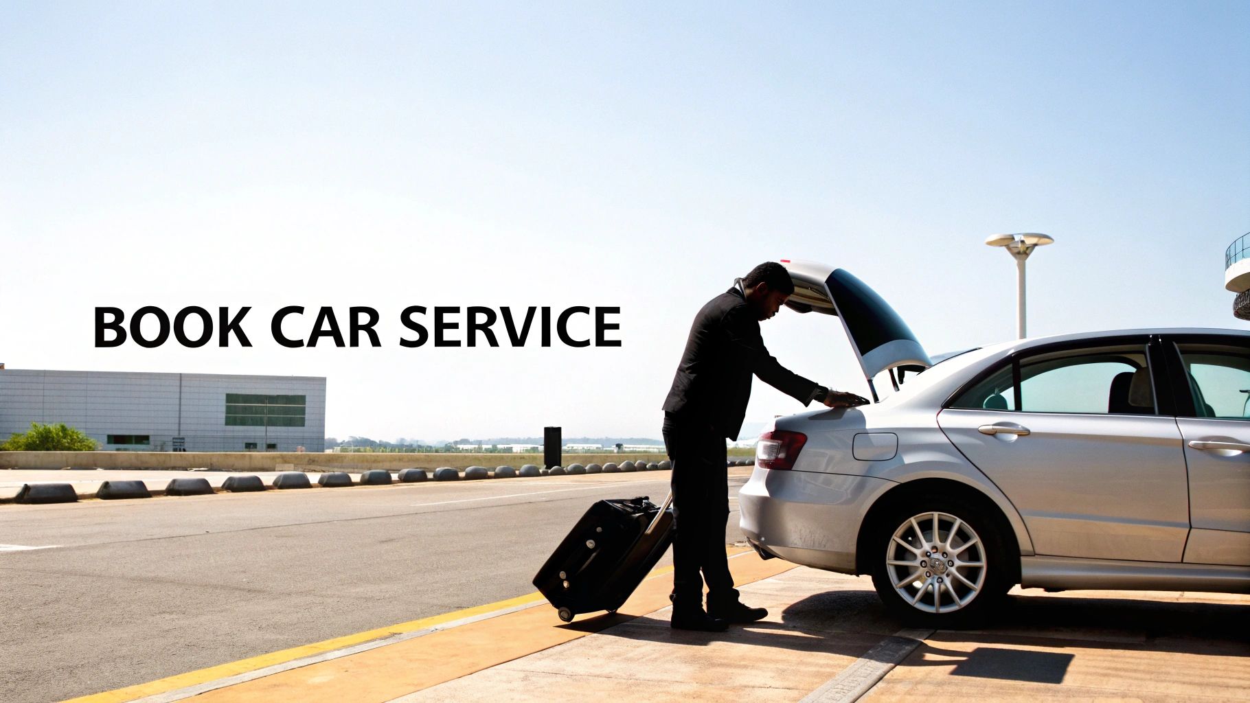 A man in a suit loading luggage into the trunk of a silver car at an airport, with 'BOOK CAR SERVICE' text.