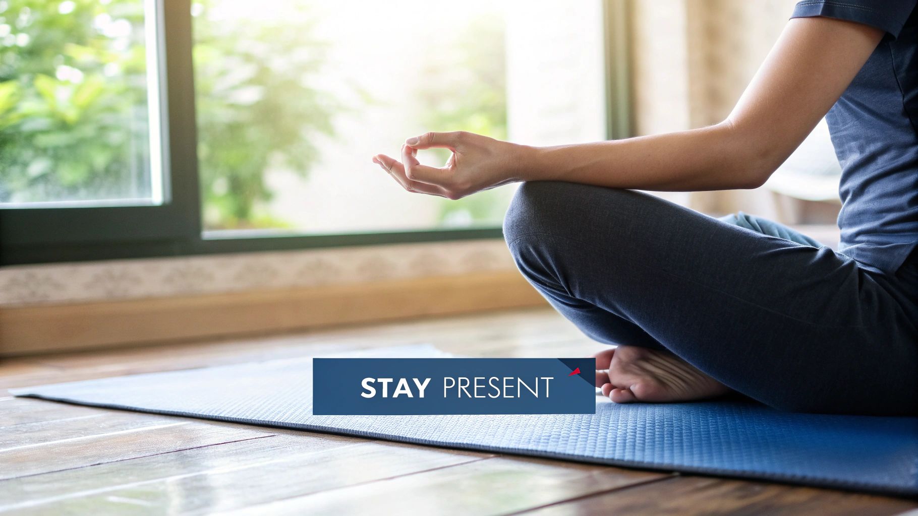 A person meditating in a peaceful setting, hands in a mudra, with "STAY PRESENT" text.