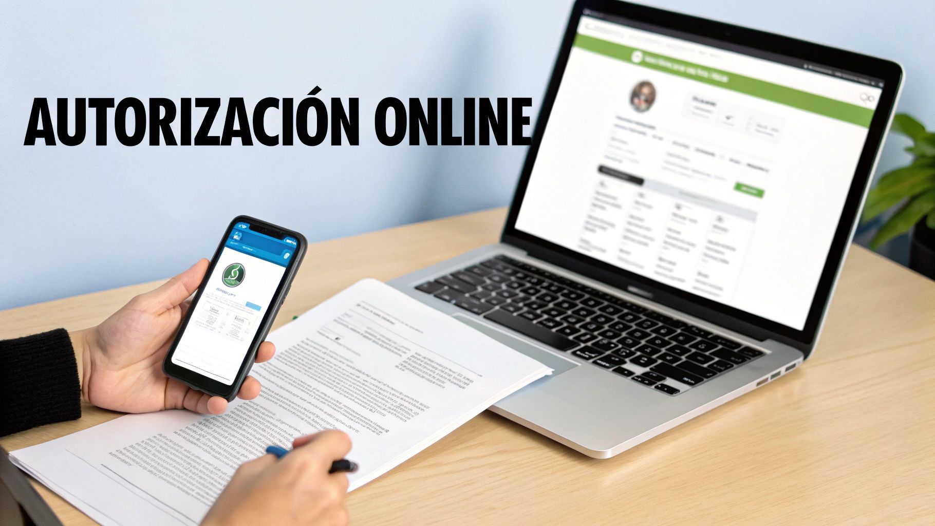 Persona usando un smartphone y laptop para realizar una autorización online, con documentos en un escritorio.
