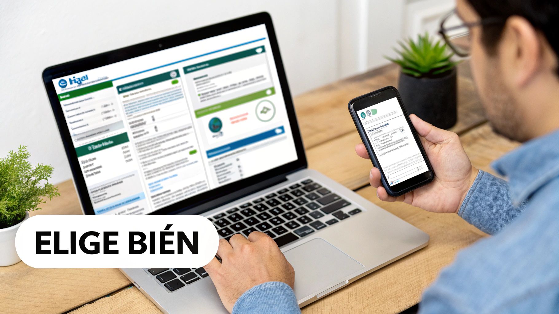 Hombre usando un portátil y un smartphone para gestiones en línea, con el texto 'ELIGE BIEN'.