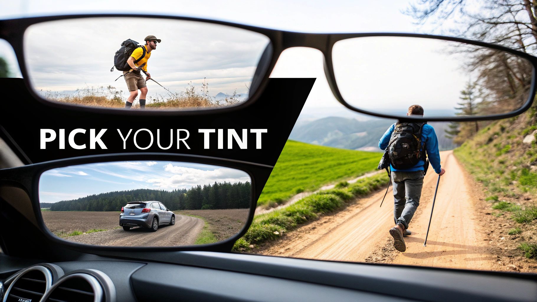 Various outdoor scenes viewed through eyeglasses and a car mirror, illustrating different lens tints with 'PICK YOUR TINT' text.