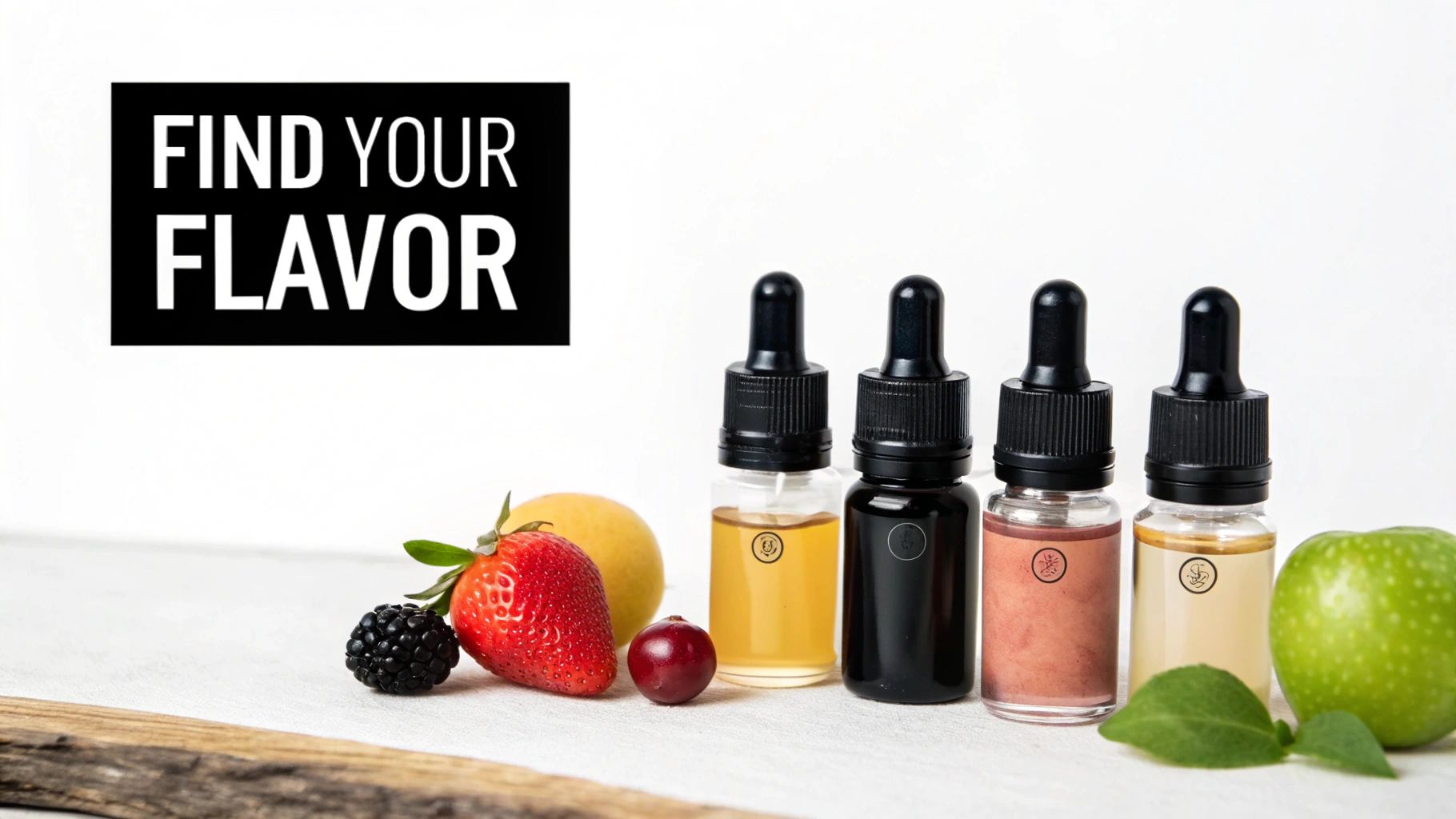A variety of vape juice dropper bottles surrounded by fresh fruits, with 'FIND YOUR FLAVOR' text.