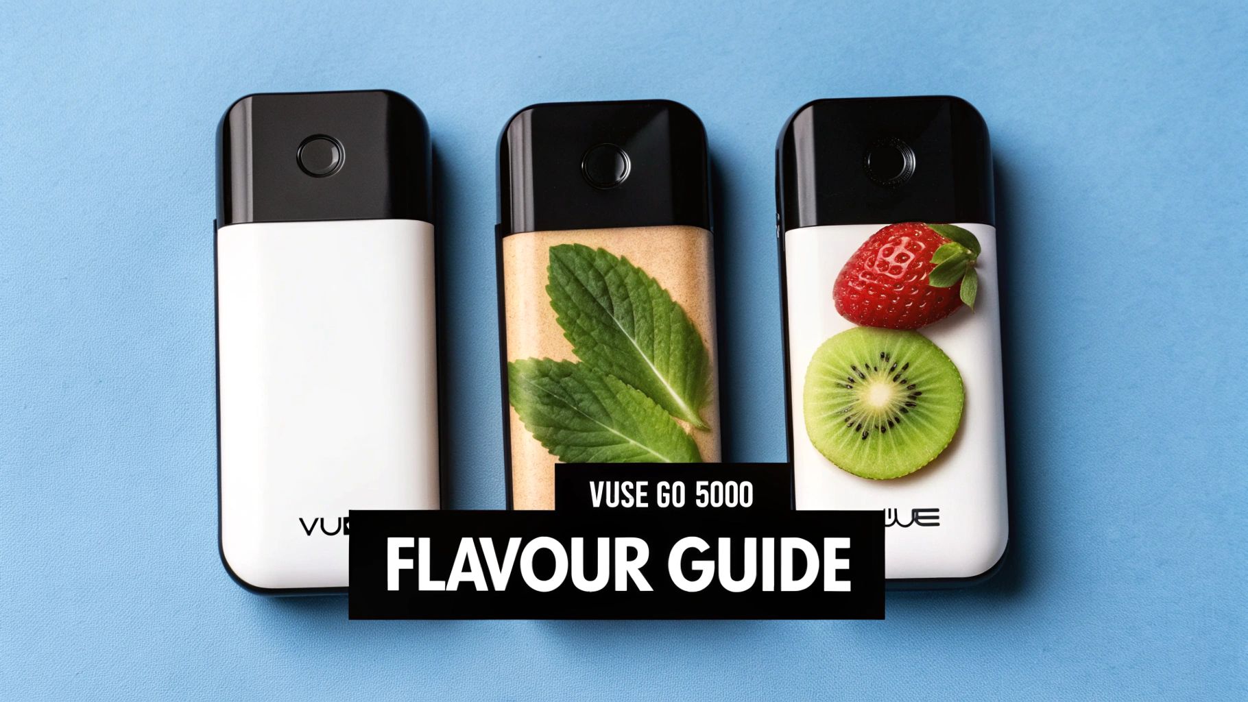 Three Vuse Go 5000 vapes on blue, featuring original, mint, strawberry, and kiwi flavors.