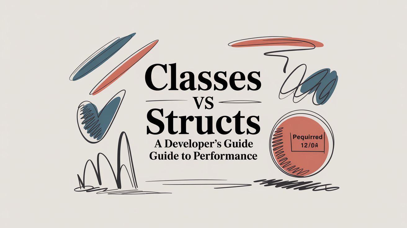 Classes vs Structs A Developer's Guide to Performance | Clean Code Guy