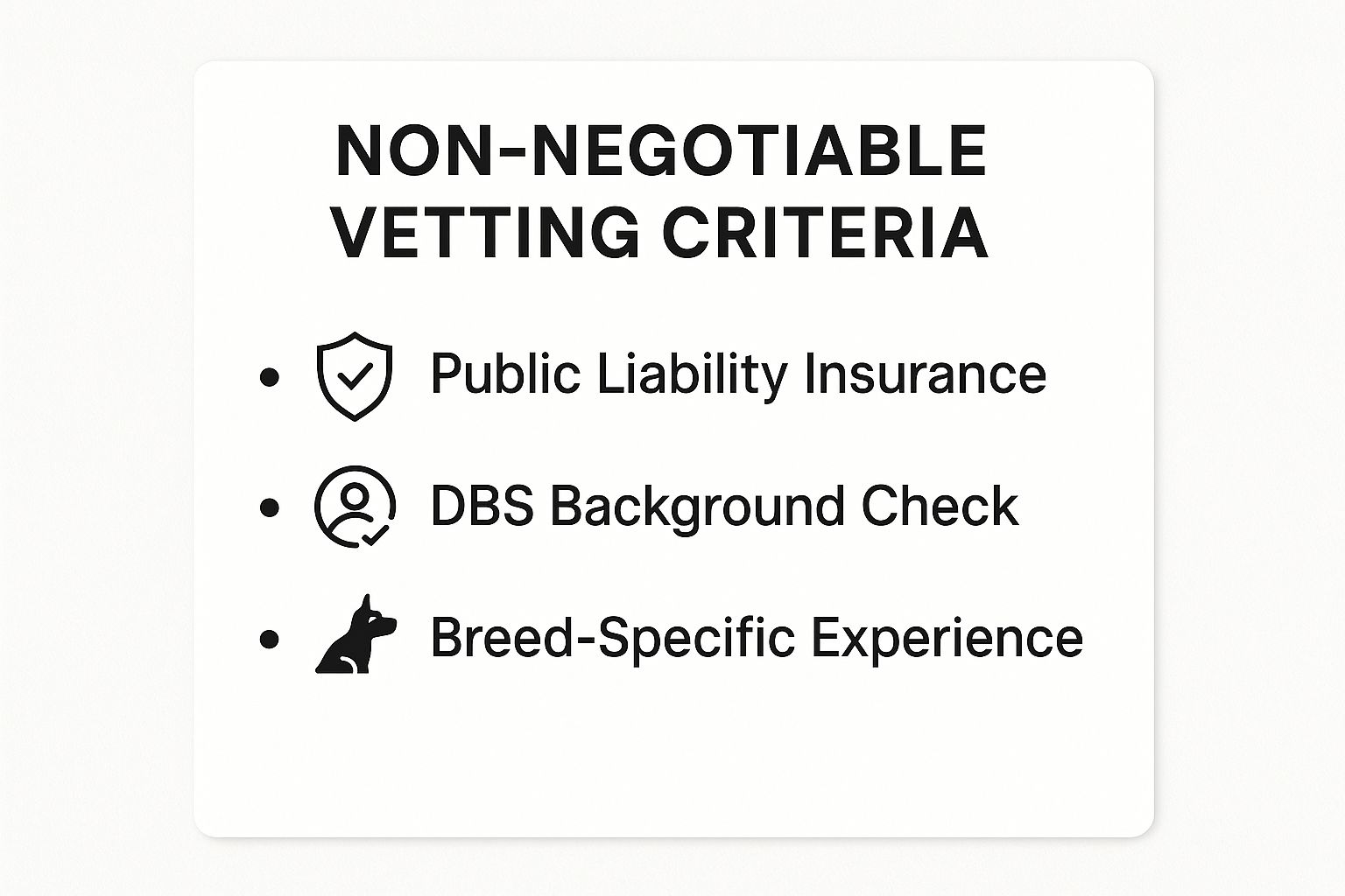 Infographic highlighting three non-negotiable vetting criteria: Public Liability Insurance, DBS Background Check, and Breed-Specific Experience.