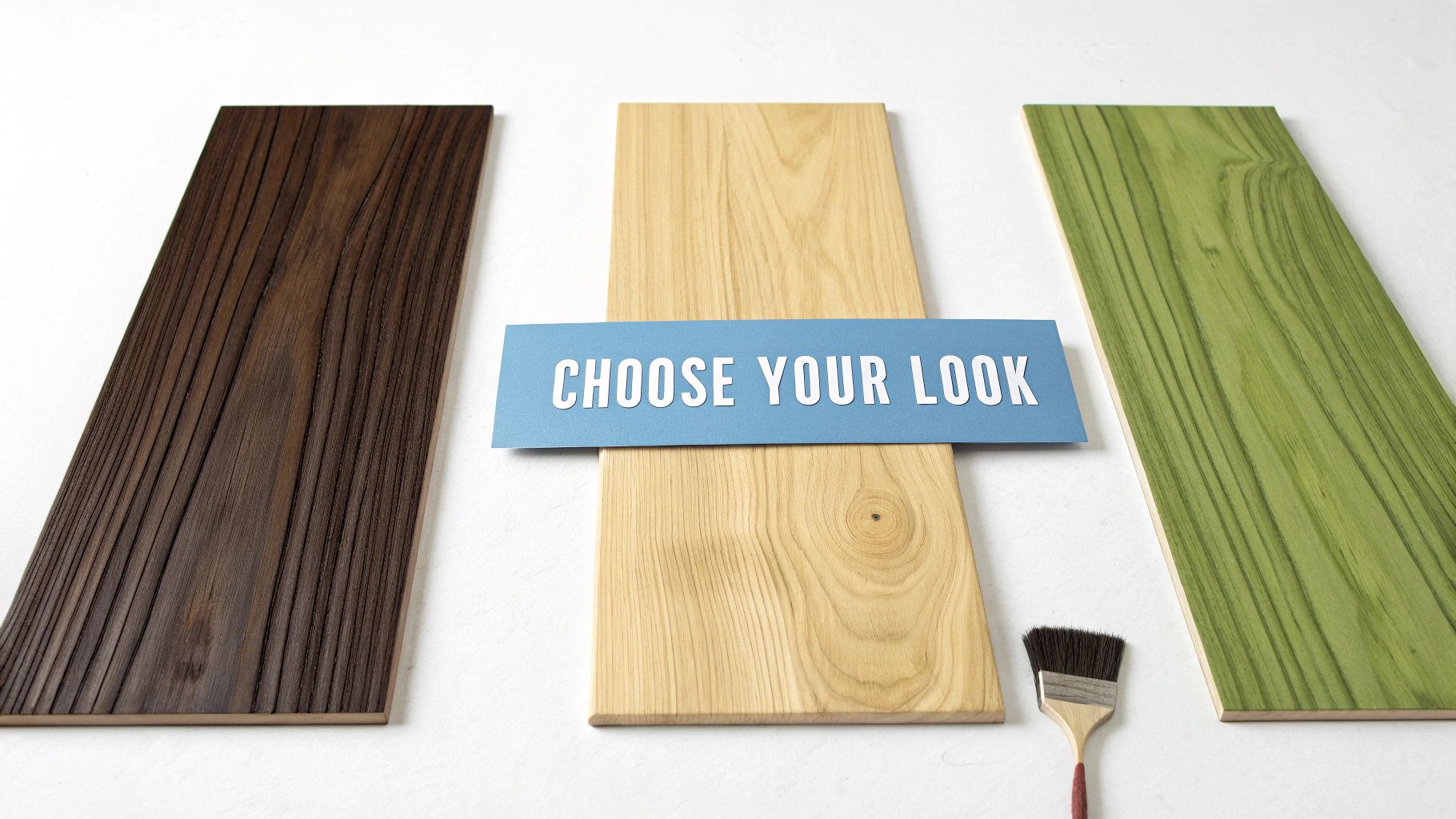 Various wood plank finishes – dark brown, natural, green – with a 'CHOOSE YOUR LOOK' sign and paintbrush.