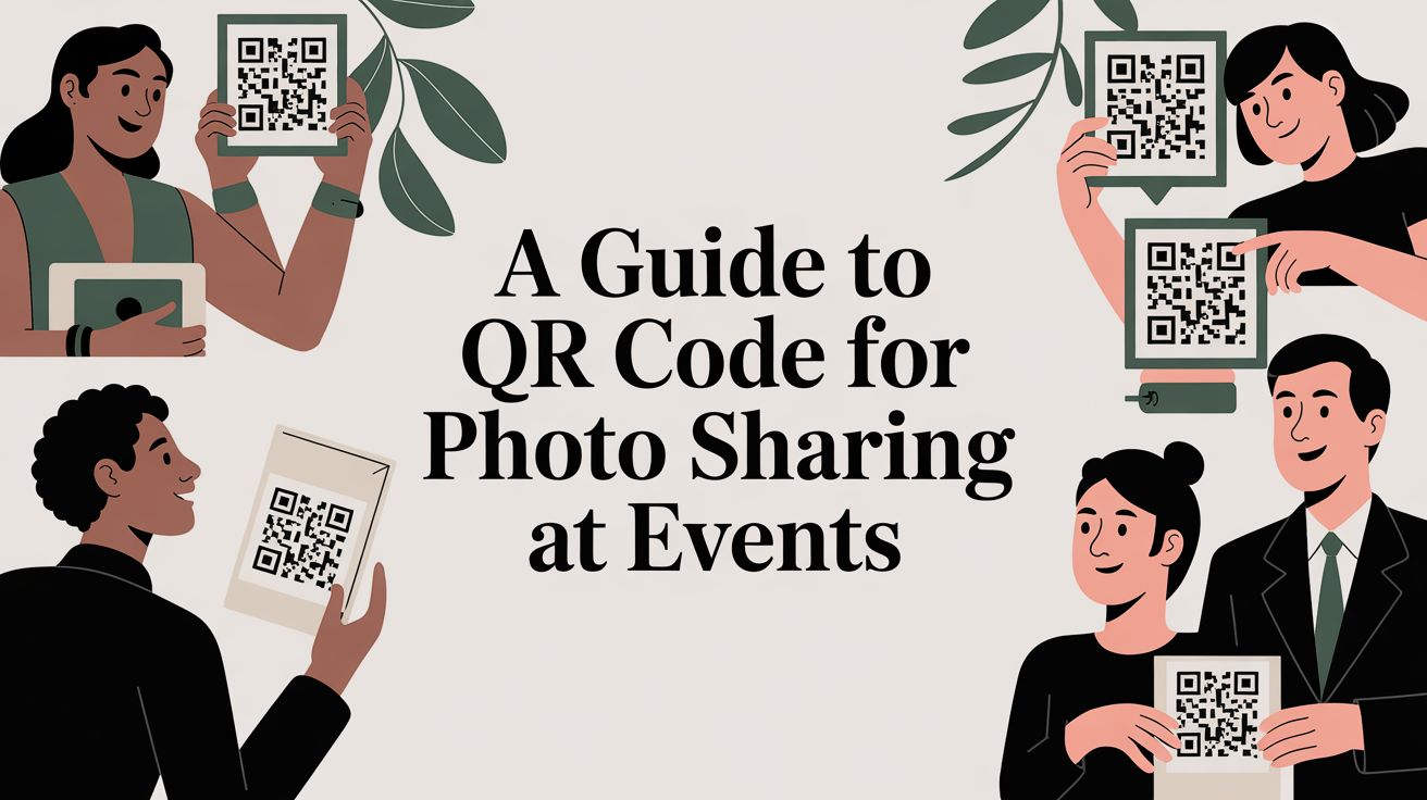 A Guide to QR Code for Photo Sharing at Events