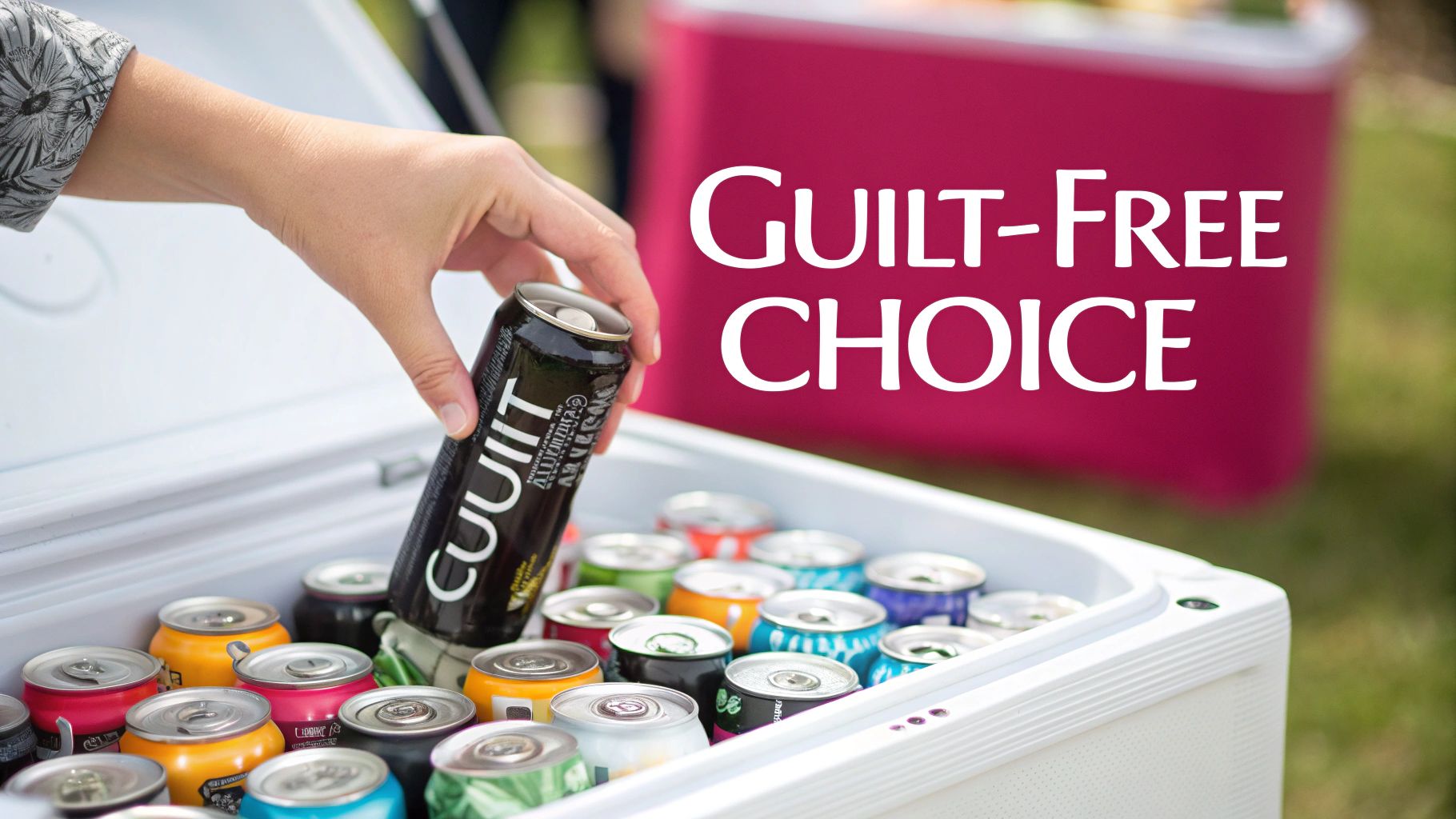 A hand pulls a black 'GUILT' can from a cooler full of colorful cans, next to 'GUILT-FREE CHOICE' text.