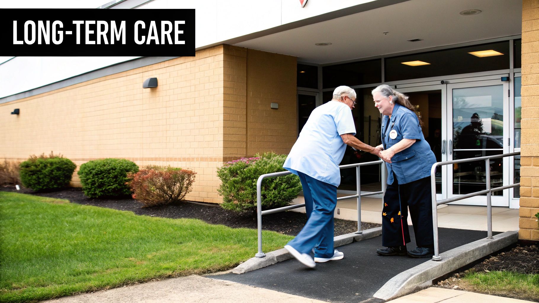Elderly man and woman holding hands on an accessible ramp outside a long-term care facility.
