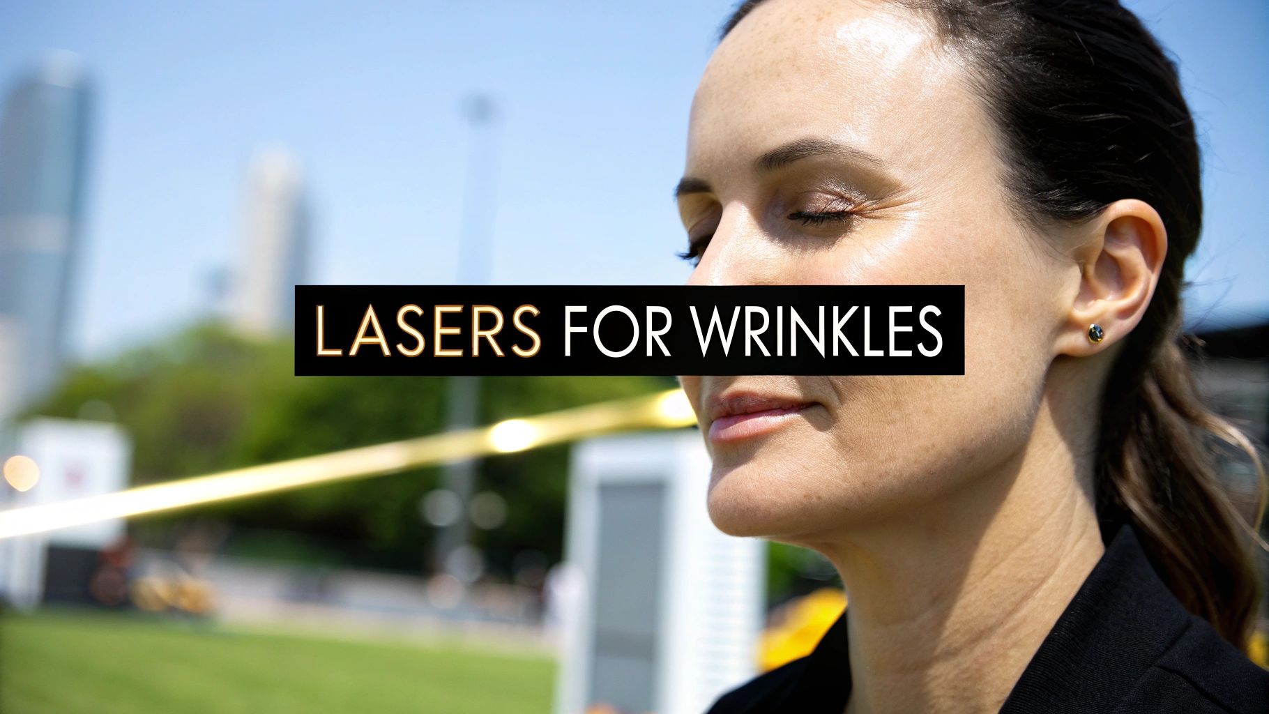 A Guide to Lasers for Wrinkles in Maidenhead