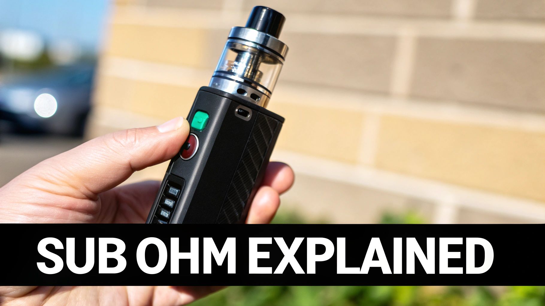 Sub Ohm Vaping