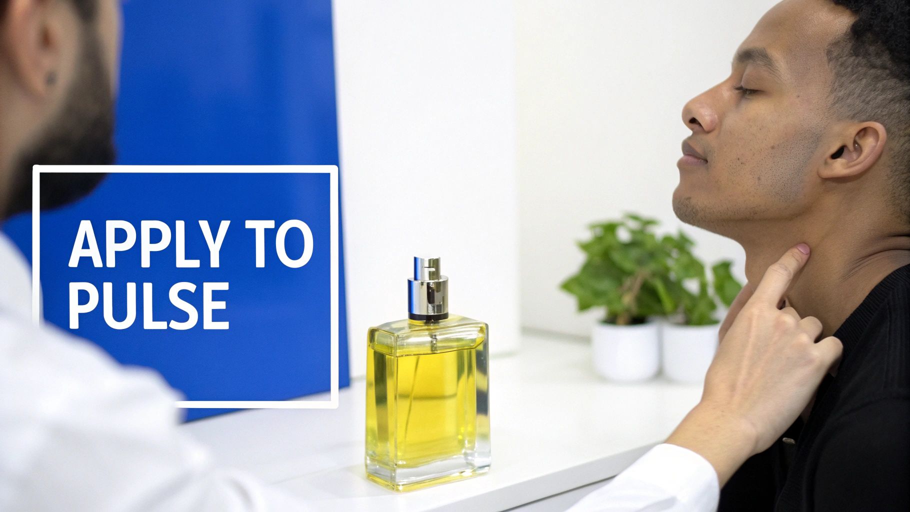 A man applies cologne to his neck's pulse point next to a perfume bottle, with text 'APPLY TO PULSE'.