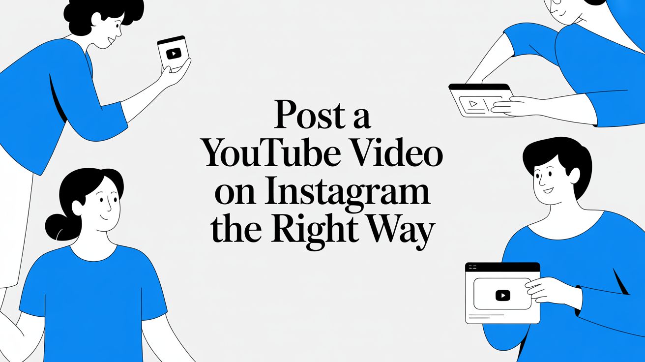 Post a YouTube Video on Instagram The Right Way