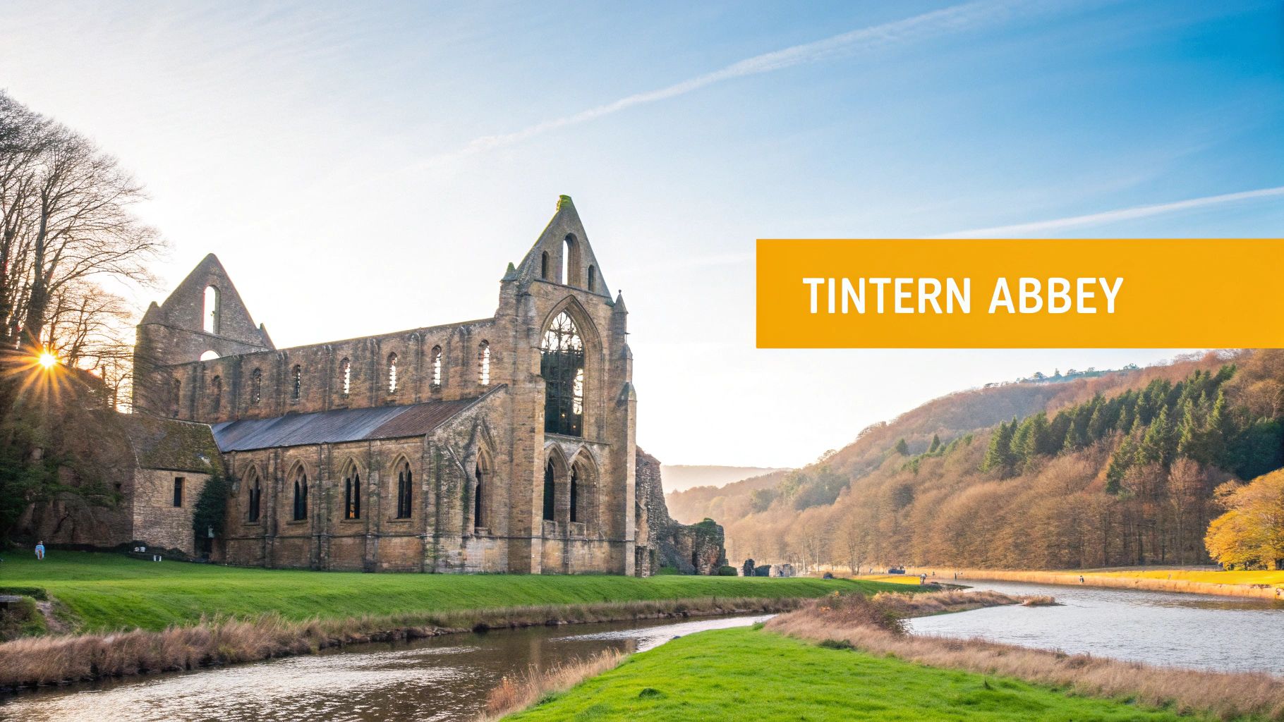 Things to Do in South Wales: A Self-Drive Guide to Top Experiences 5 Tintern Abbey, a majestic ruined medieval monastery, stands beside the River Wye under a bright sky.