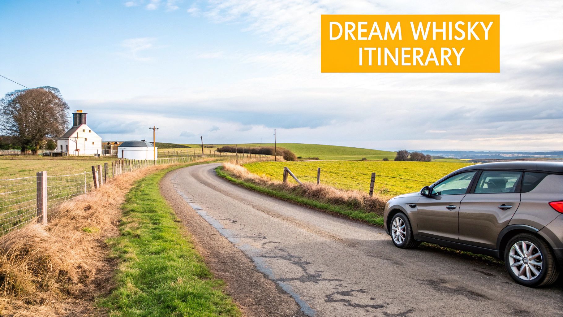 A car parked on a winding country road in a scenic rural landscape, hinting at a dream whisky tour.