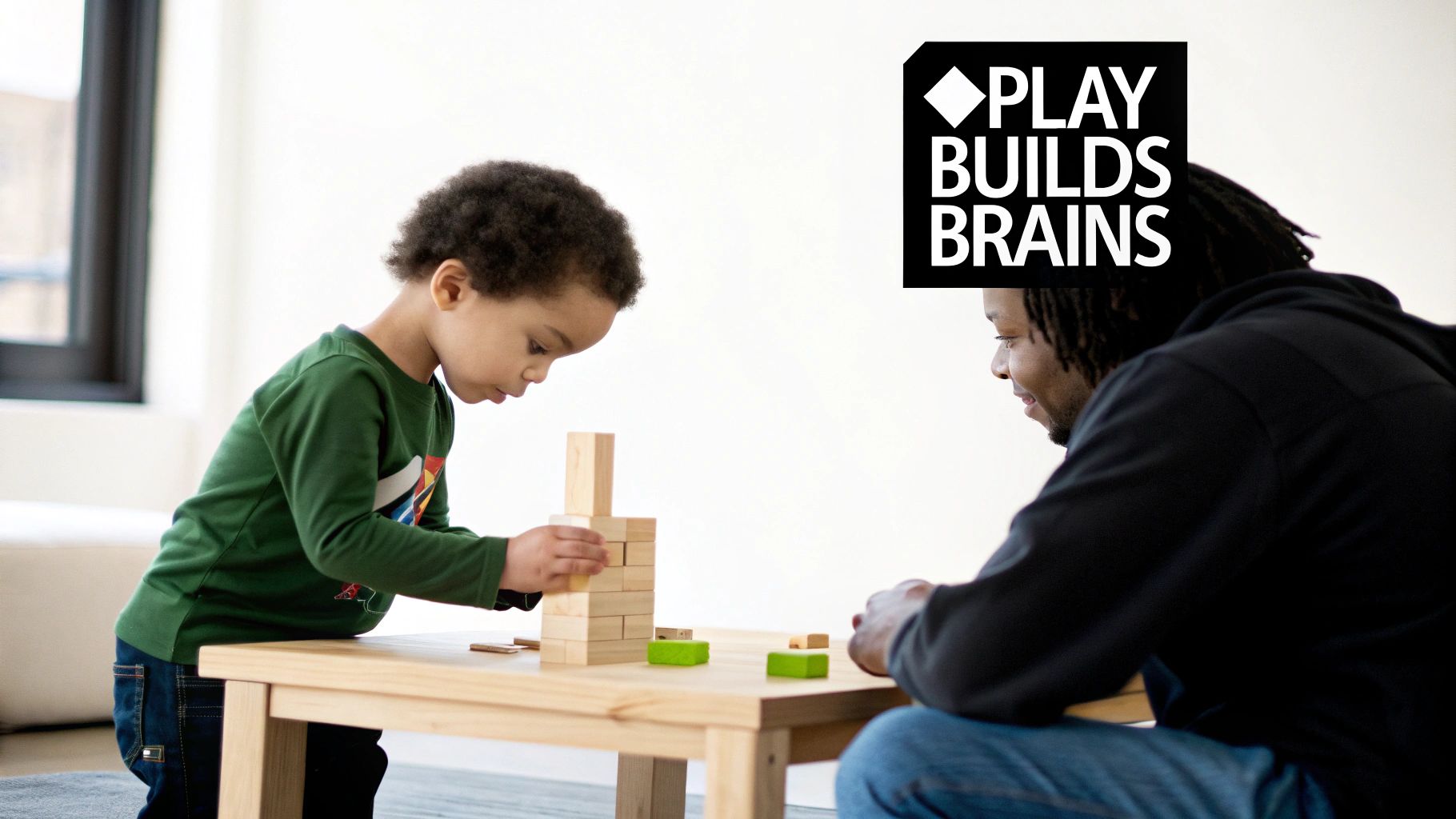 A young child and an adult play with wooden blocks on a table, illustrating 'Play Builds Brains'.
