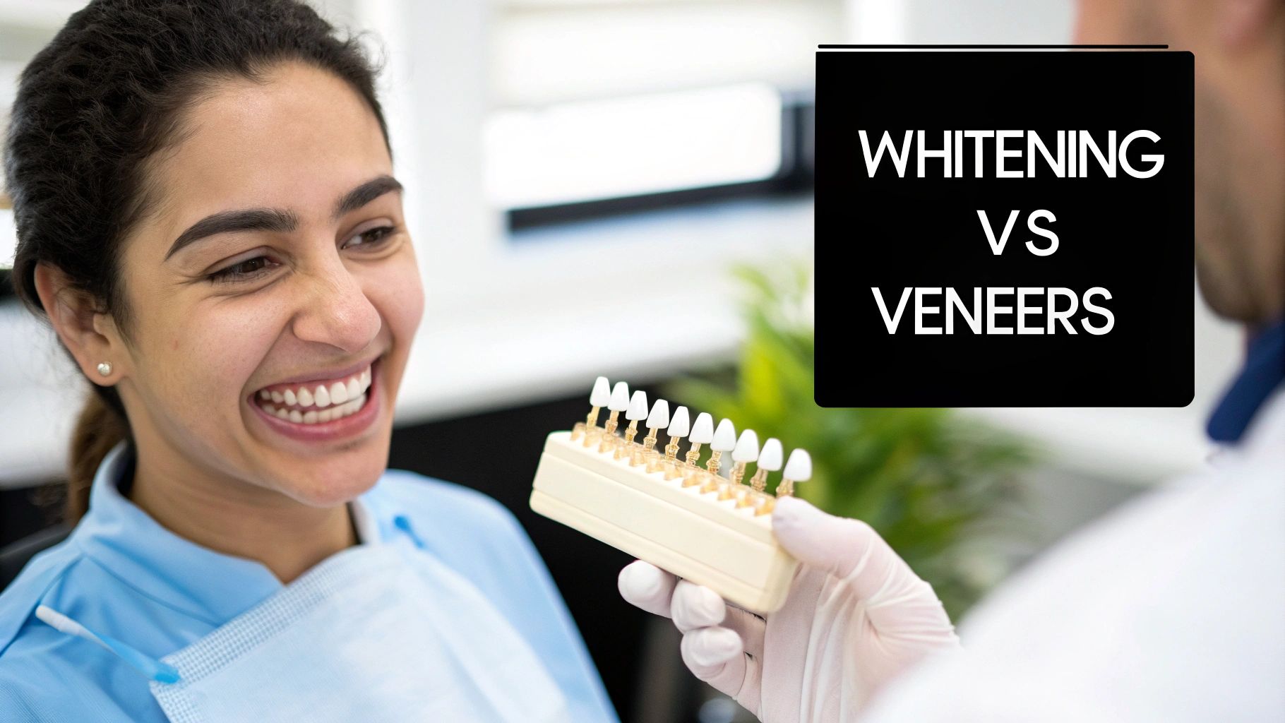 A smiling woman in a dental office, a dentist holding a teeth shade guide, with text 'Whitening VS Veneers'.