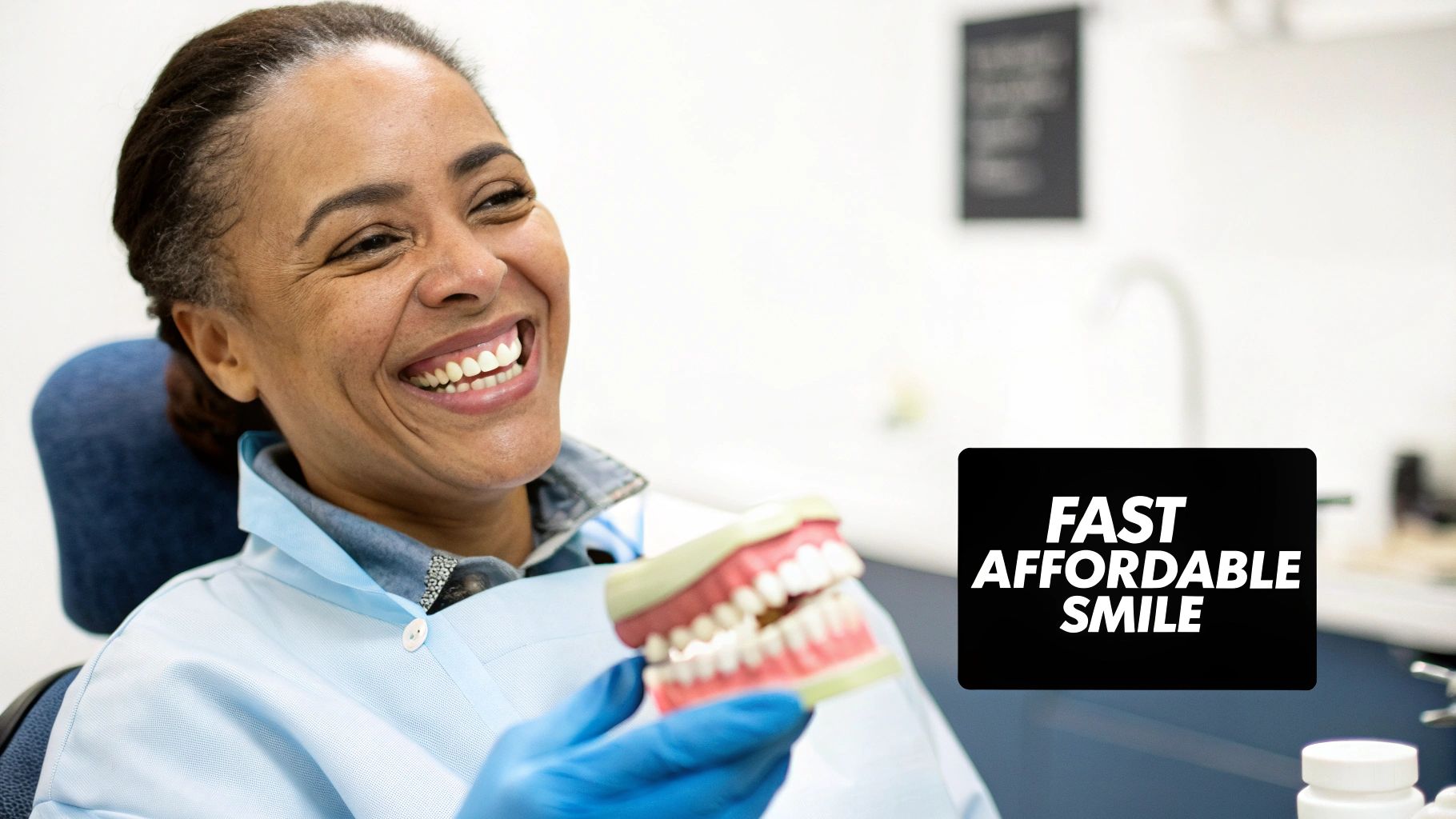 A happy woman in a light blue dental gown holds a teeth model, promoting fast and affordable smiles.