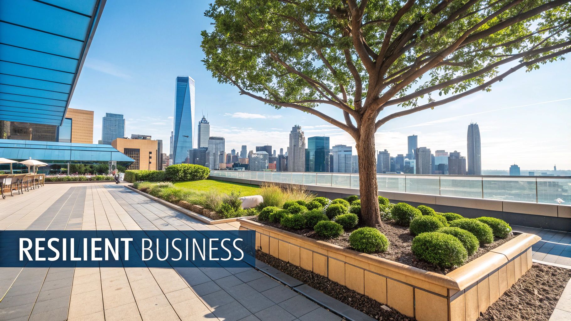 Modern rooftop garden with lush greenery, city skyline in background, and 'Resilient Business' banner.