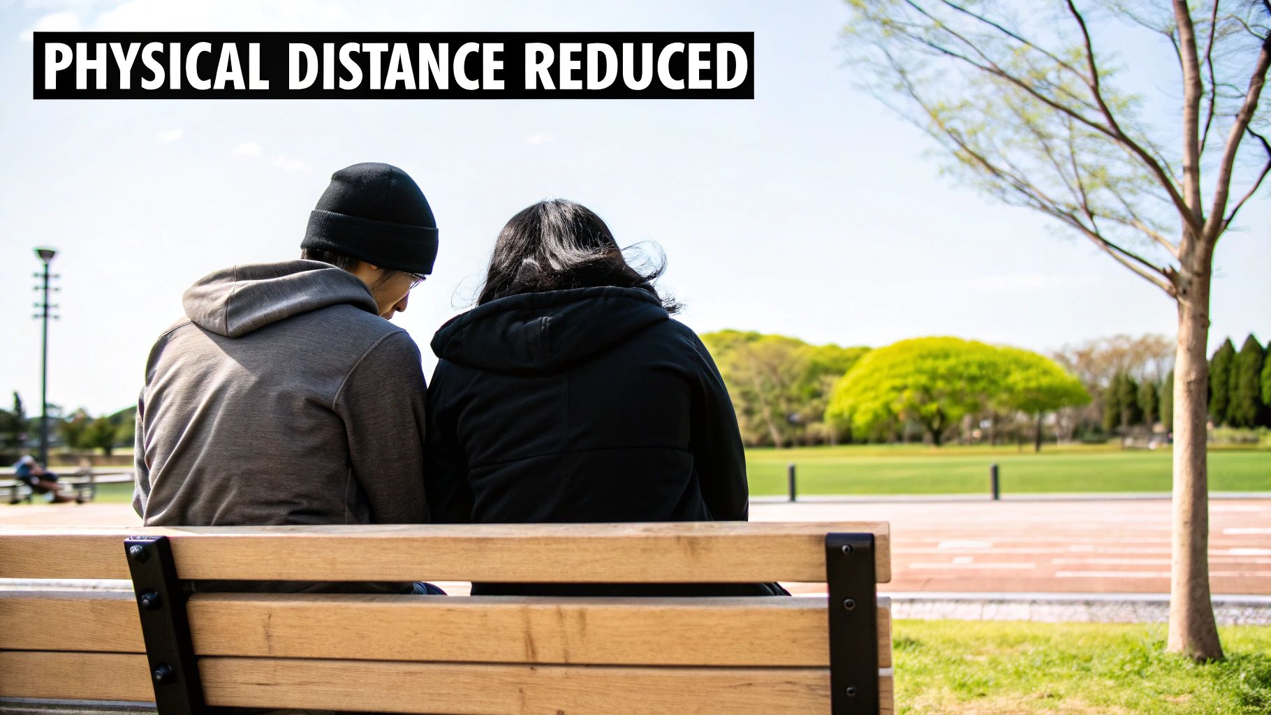 物理的な距離を縮める行動 (Reducing Physical Distance)