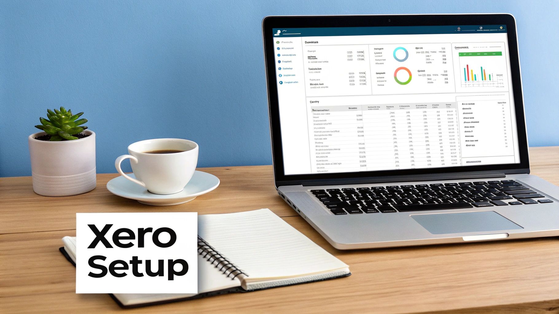 Laptop displaying Xero accounting software on a desk with coffee, a plant, and a notebook, 'Xero Setup' overlay.