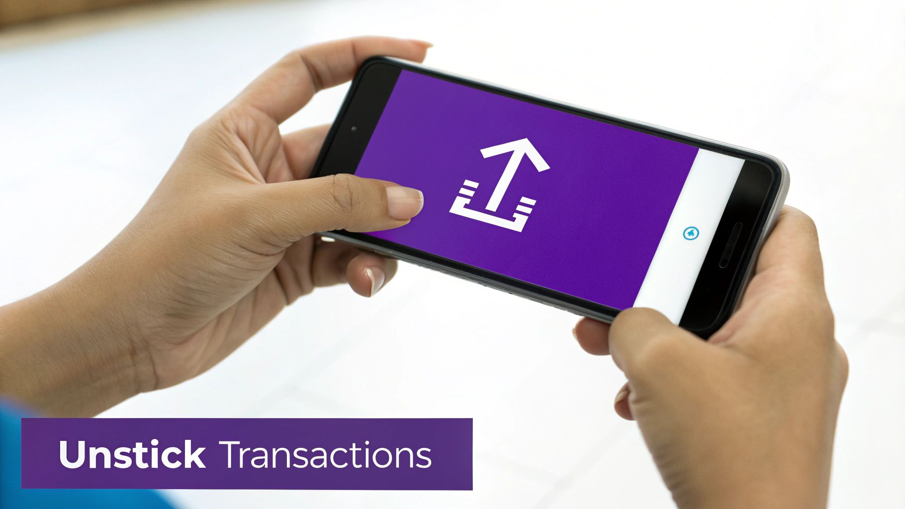 Person holding smartphone displaying purple screen with upward arrow icon for unstick blockchain transactions