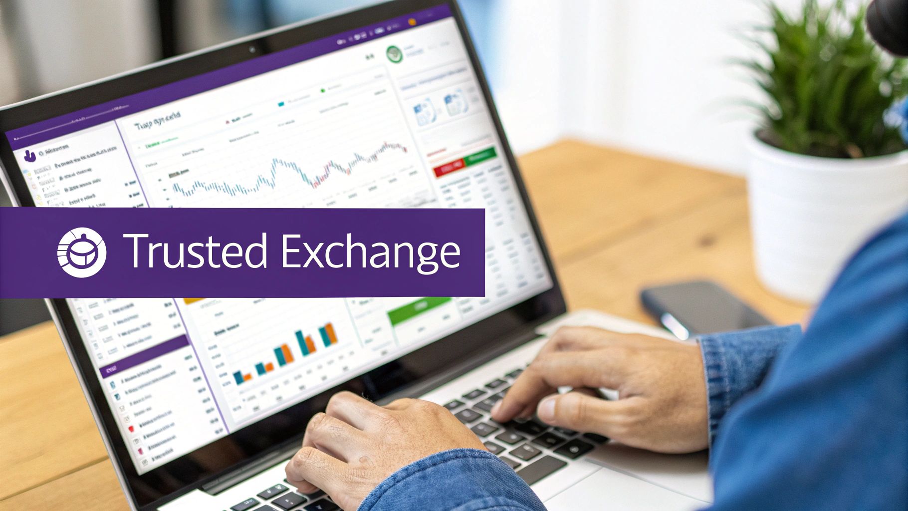 Hands typing on a laptop displaying a financial trading platform with a 'Trusted Exchange' banner.