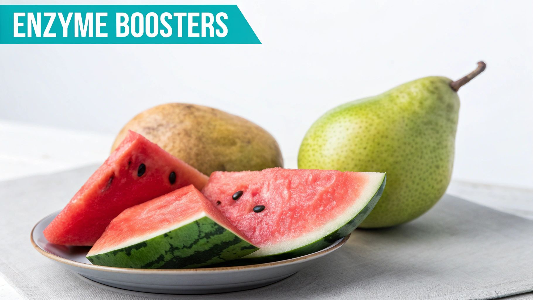 A plate of fresh watermelon slices, a green pear, and a melon, labeled 'ENZYME BOOSTERS'.