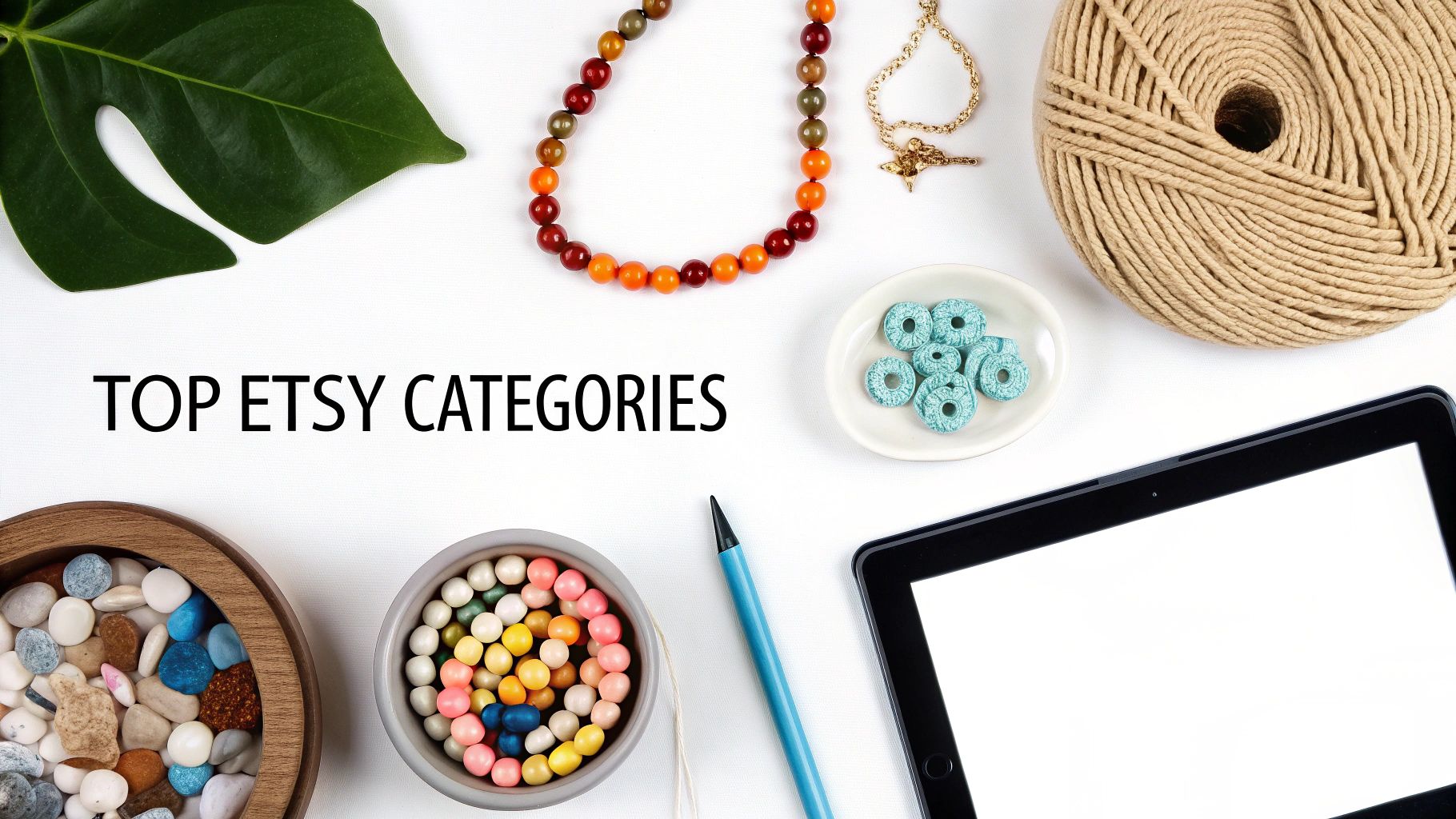 A flat lay showcasing crafting materials like beads, yarn, and jewelry alongside a tablet, with text 'TOP ETSY CATEGORIES'.