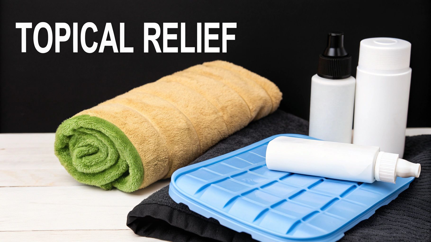 A collection of items for topical relief including bottles, towels, and a blue ice pack.