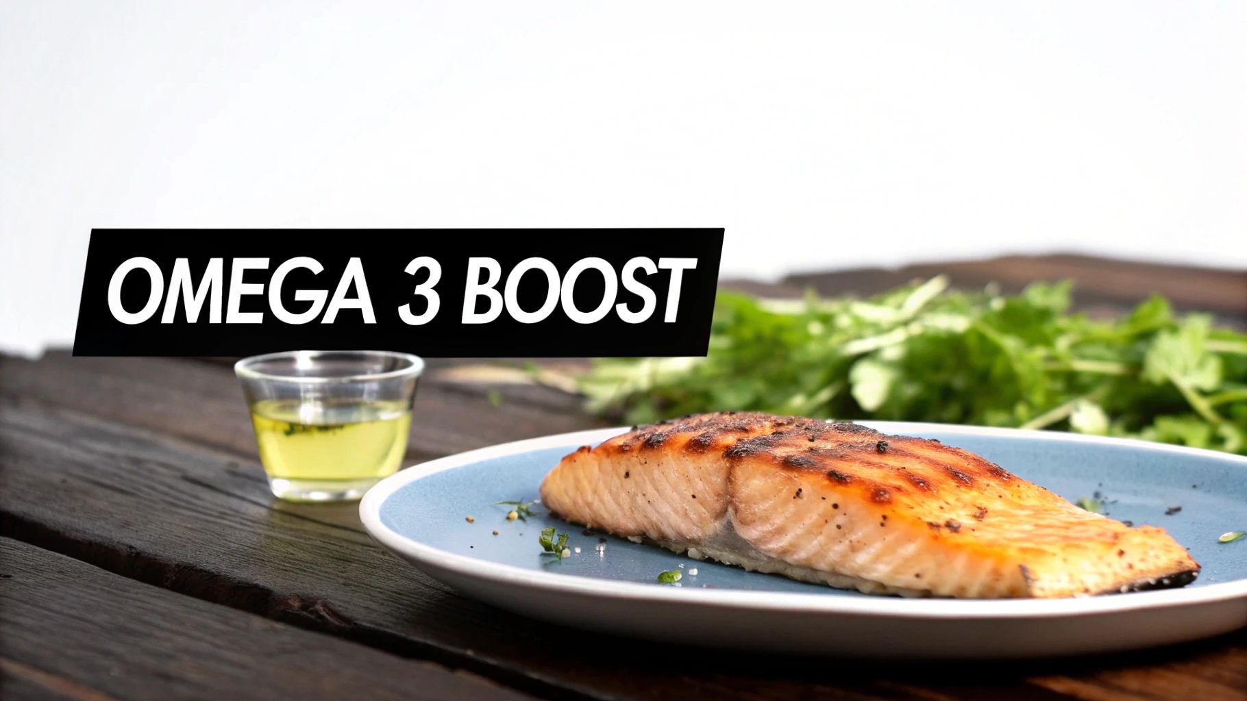 Salmon & Fish Oil - Omega-3 Fatty Acids & Cognitive Function