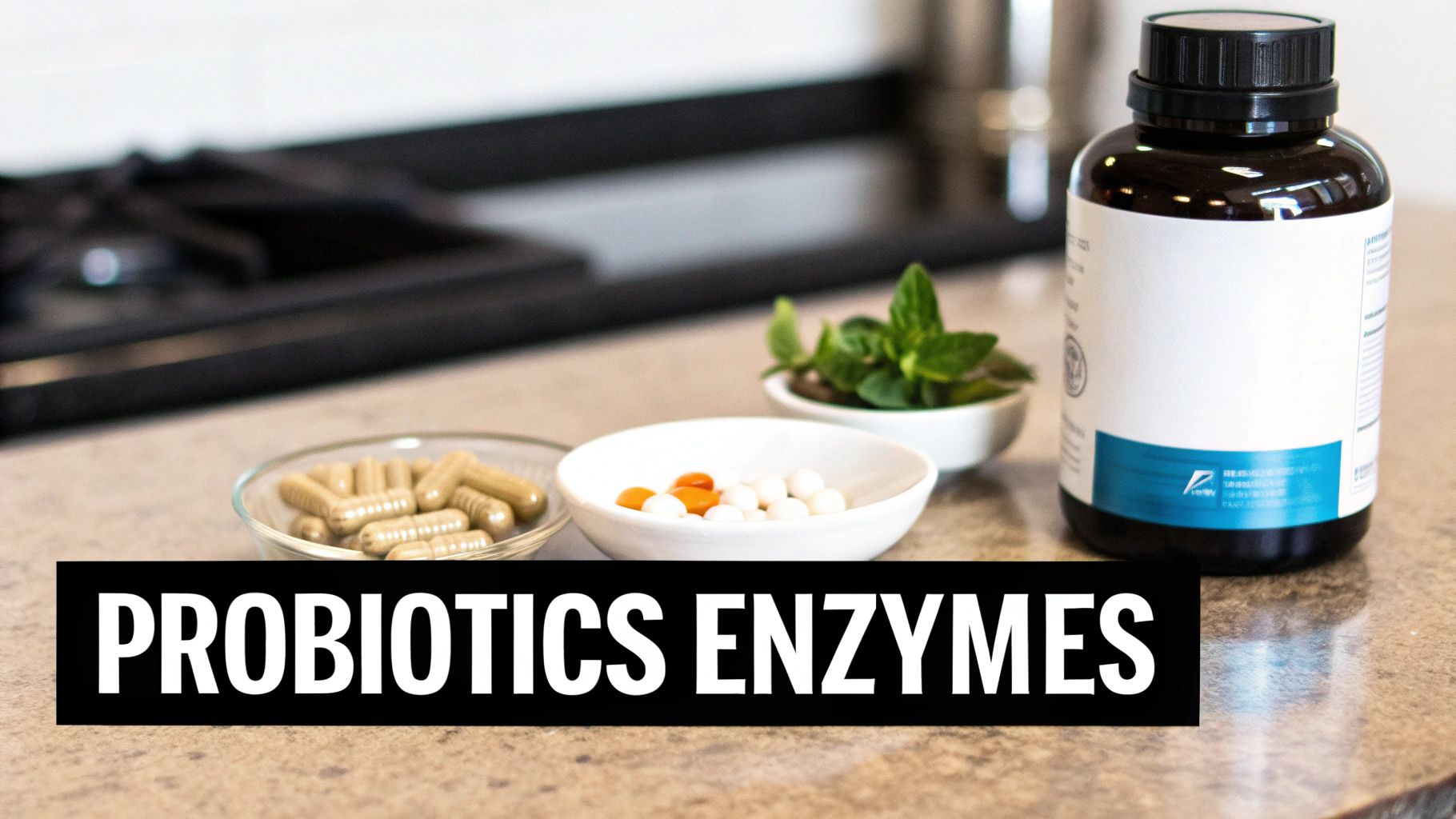 Probiotics and digestive enzymes supplements in capsules, tablets, and dark bottle on kitchen counter