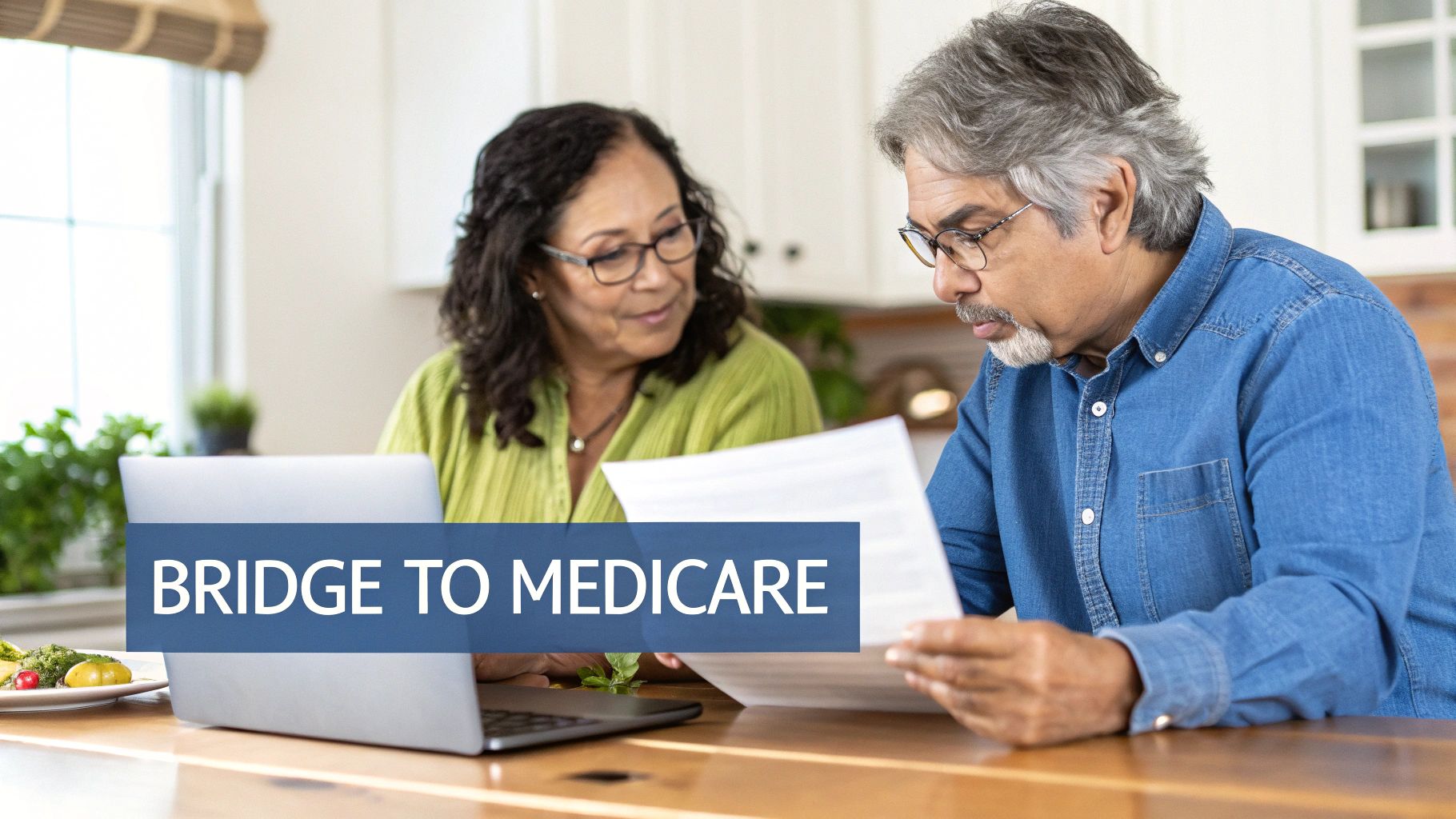 An older couple reviewing documents and using a laptop, with 'Bridge to Medicare' text.