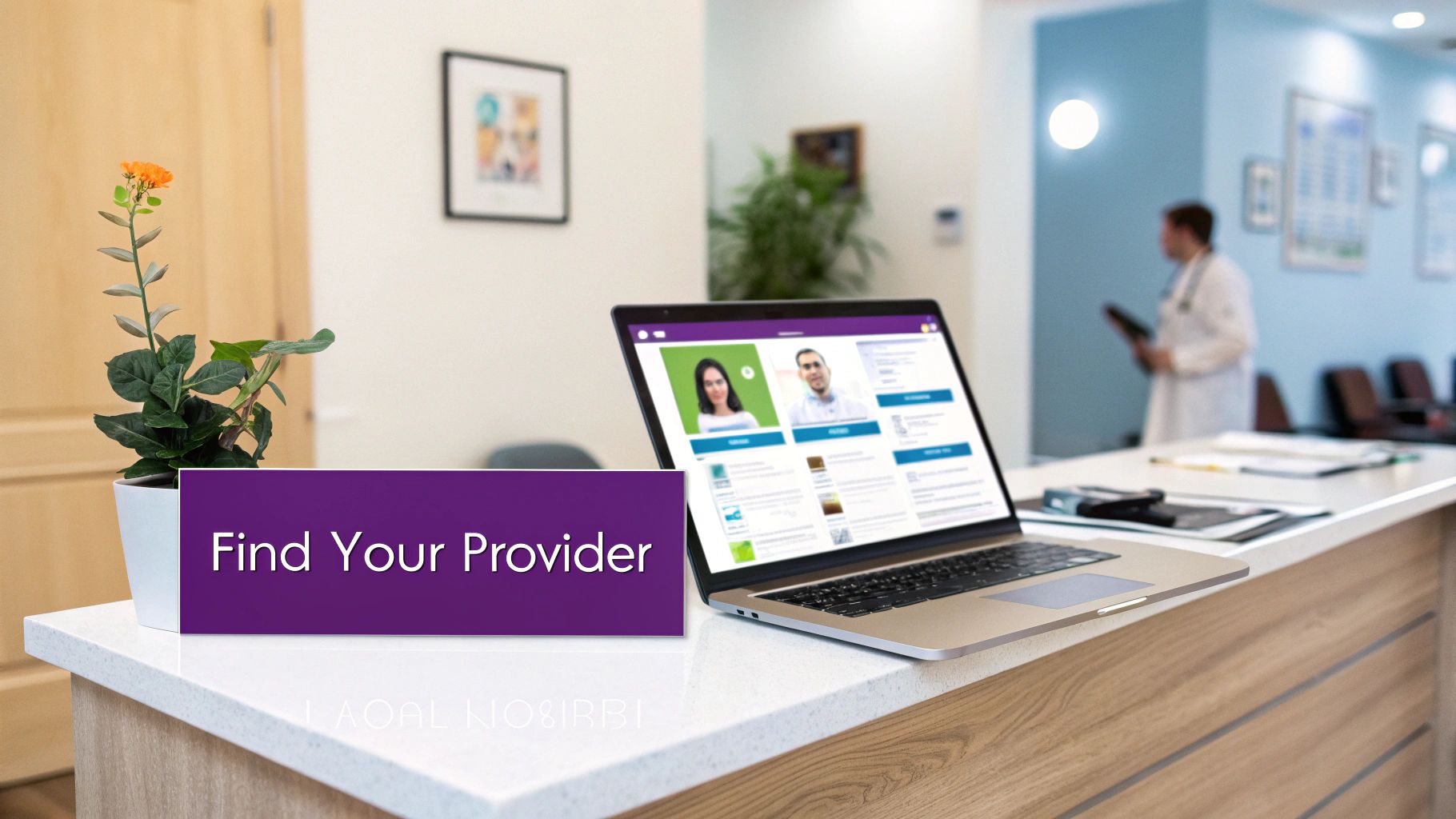 A laptop on a clinic reception desk displays a 'Find Your Provider' website with doctor profiles.