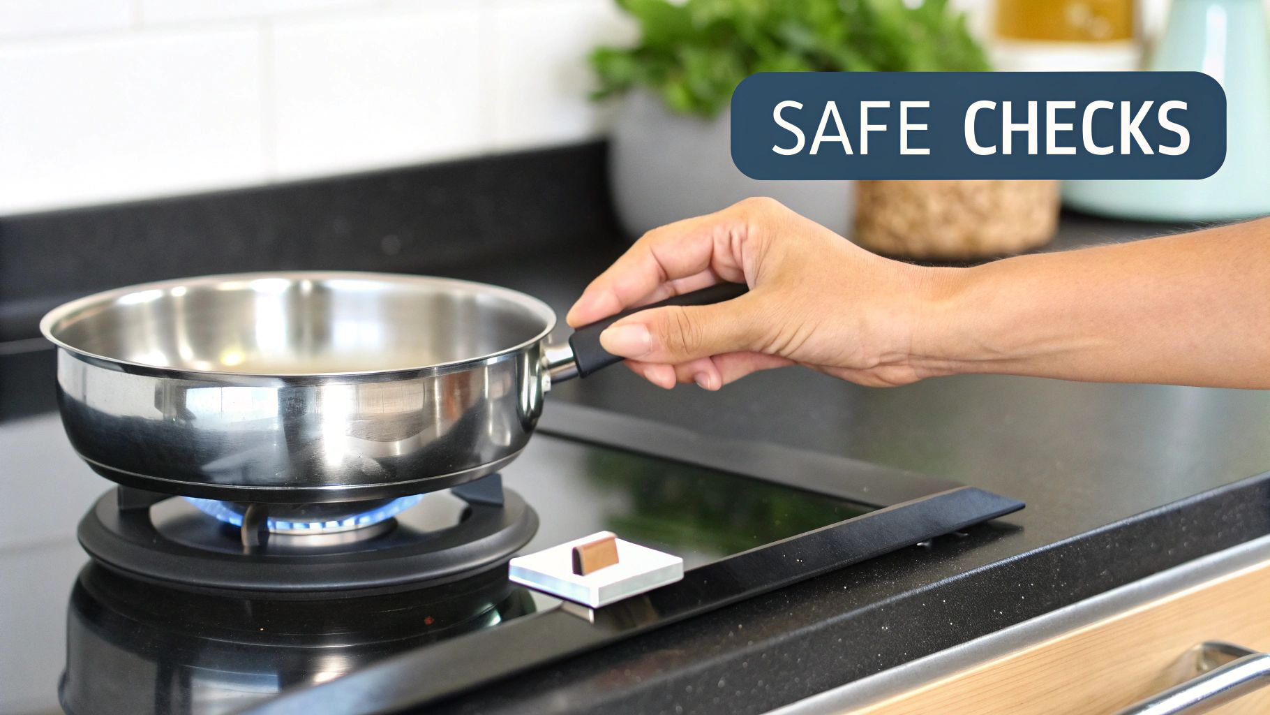 A person's hand holds a silver pot on a lit gas stove, with 'SAFE CHECKS' text overlay.