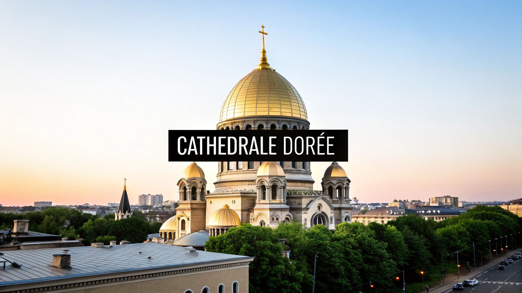 La Cathédrale Saint-Alexandre-Nevski : Le symbole majestueux de Sofia