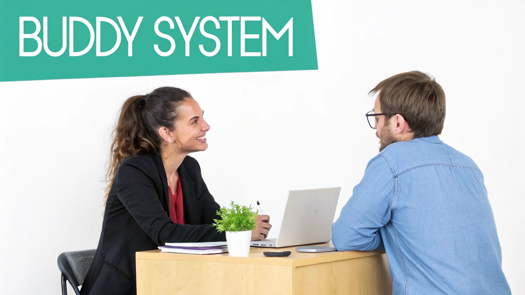 Mentorship and Buddy System