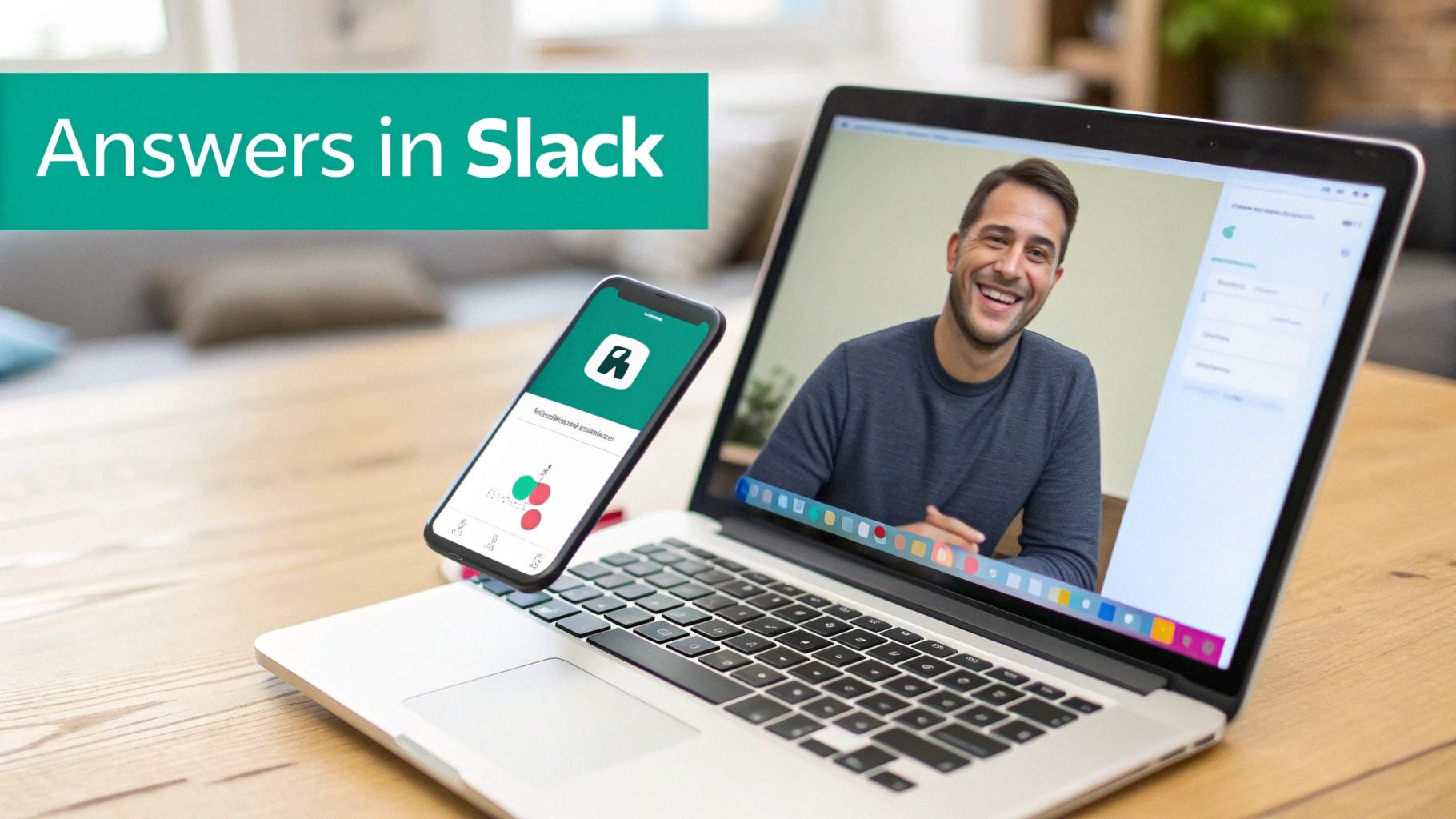 Laptop displaying a video call with a smiling man, a smartphone, and a 'Answers in Slack' banner.