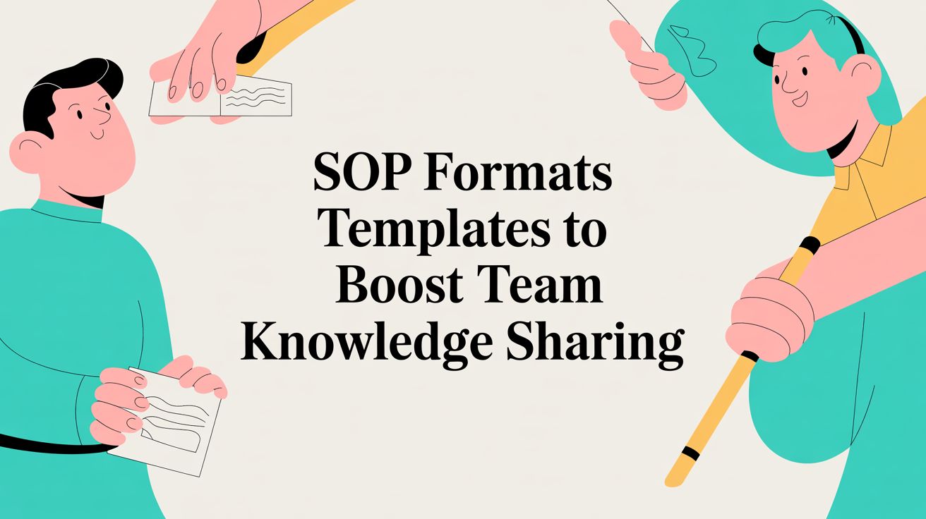 Sop Formats Templates to Boost Team Knowledge Sharing