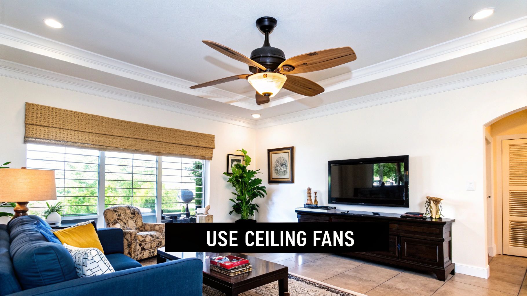 Reduce Air Conditioning Costs in Tucson AZ with ceiling fans
