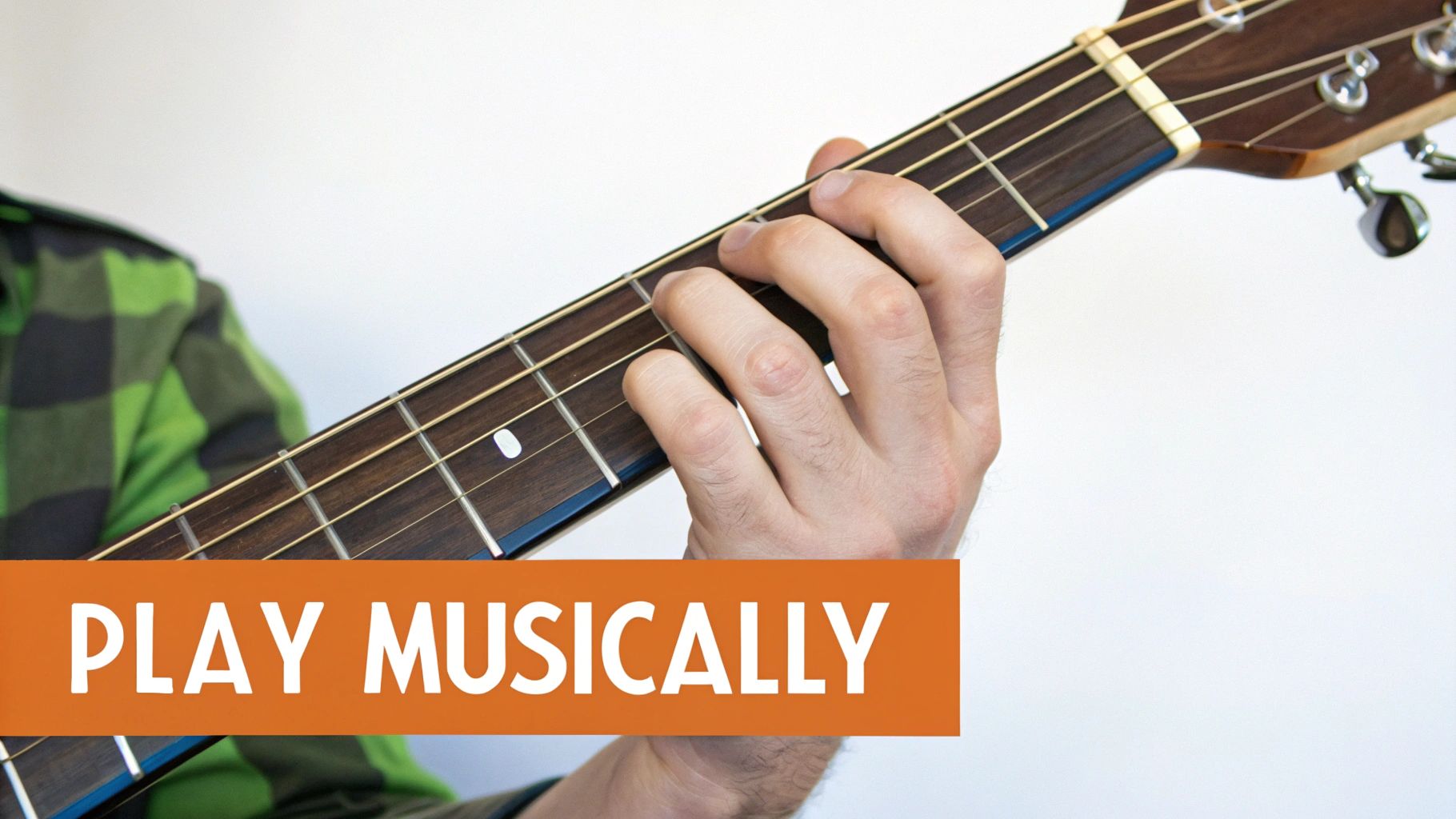 A hand fretting a guitar chord on a fretboard, with a 'PLAY MUSICALLY' overlay.