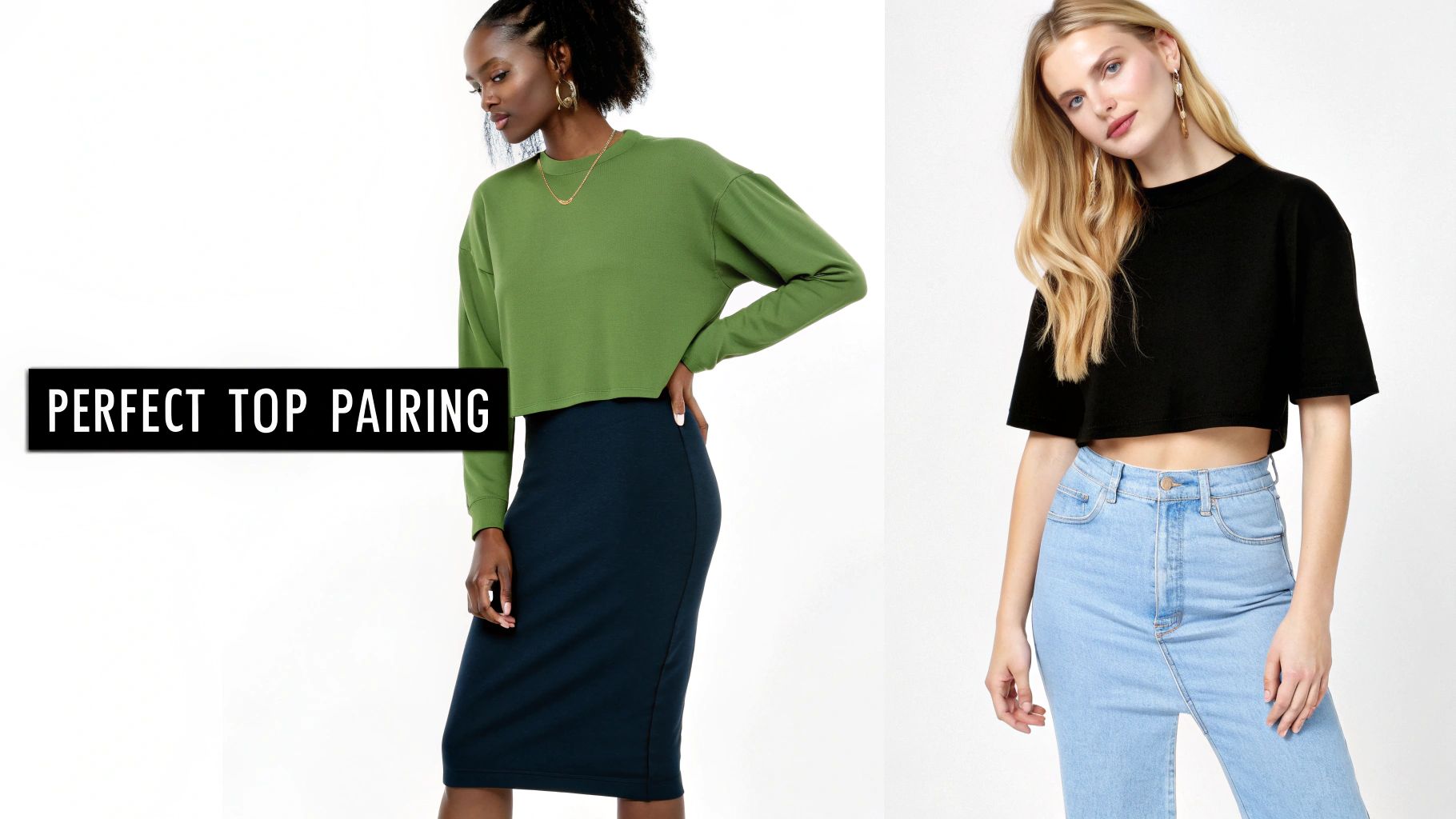 Two women model perfect top pairings: a green crop top with a blue midi skirt, and a black crop top with light jeans.