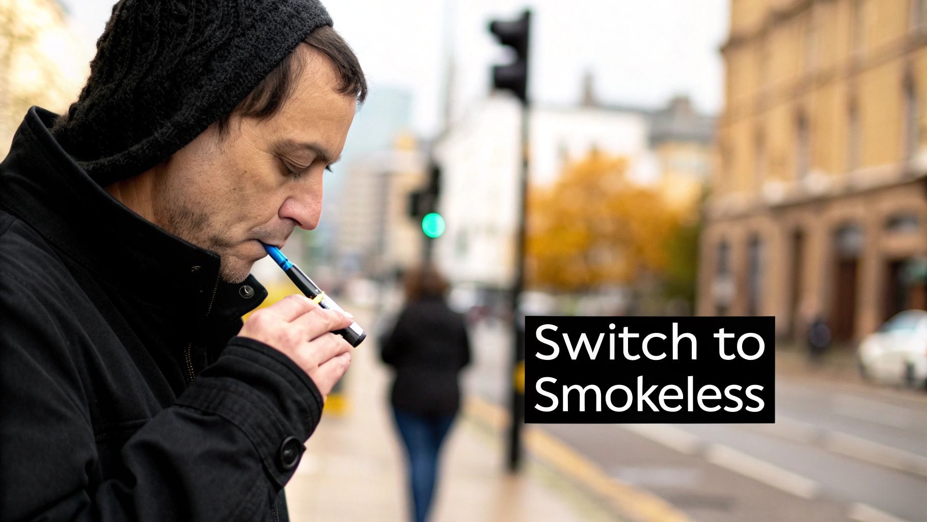 Man in a black beanie uses a vape pen on a busy street with "Switch to Smokeless" text.