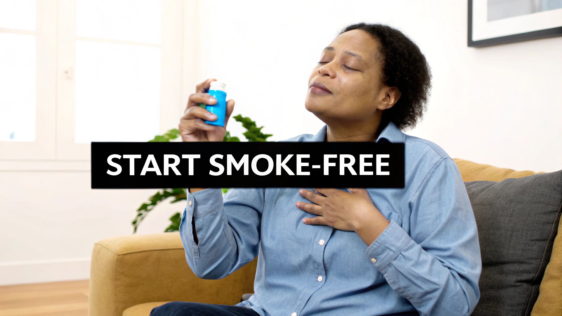 A woman with her eyes closed uses an inhaler to help quit smoking, 'START SMOKE-FREE' text overlay.