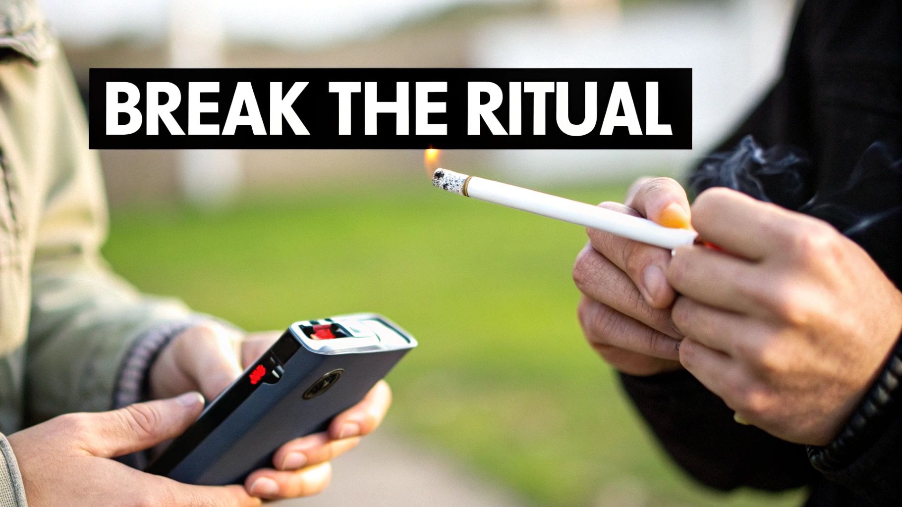 Hands holding a smart lighter device and a lit cigarette, with 'BREAK THE RITUAL' text.