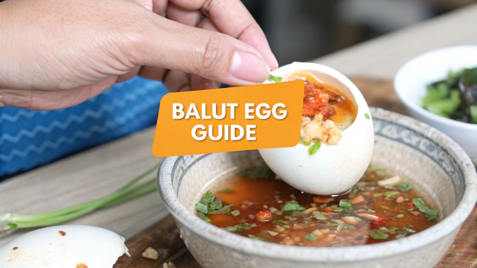 How to Eat Balut: A First-Timer's Guide