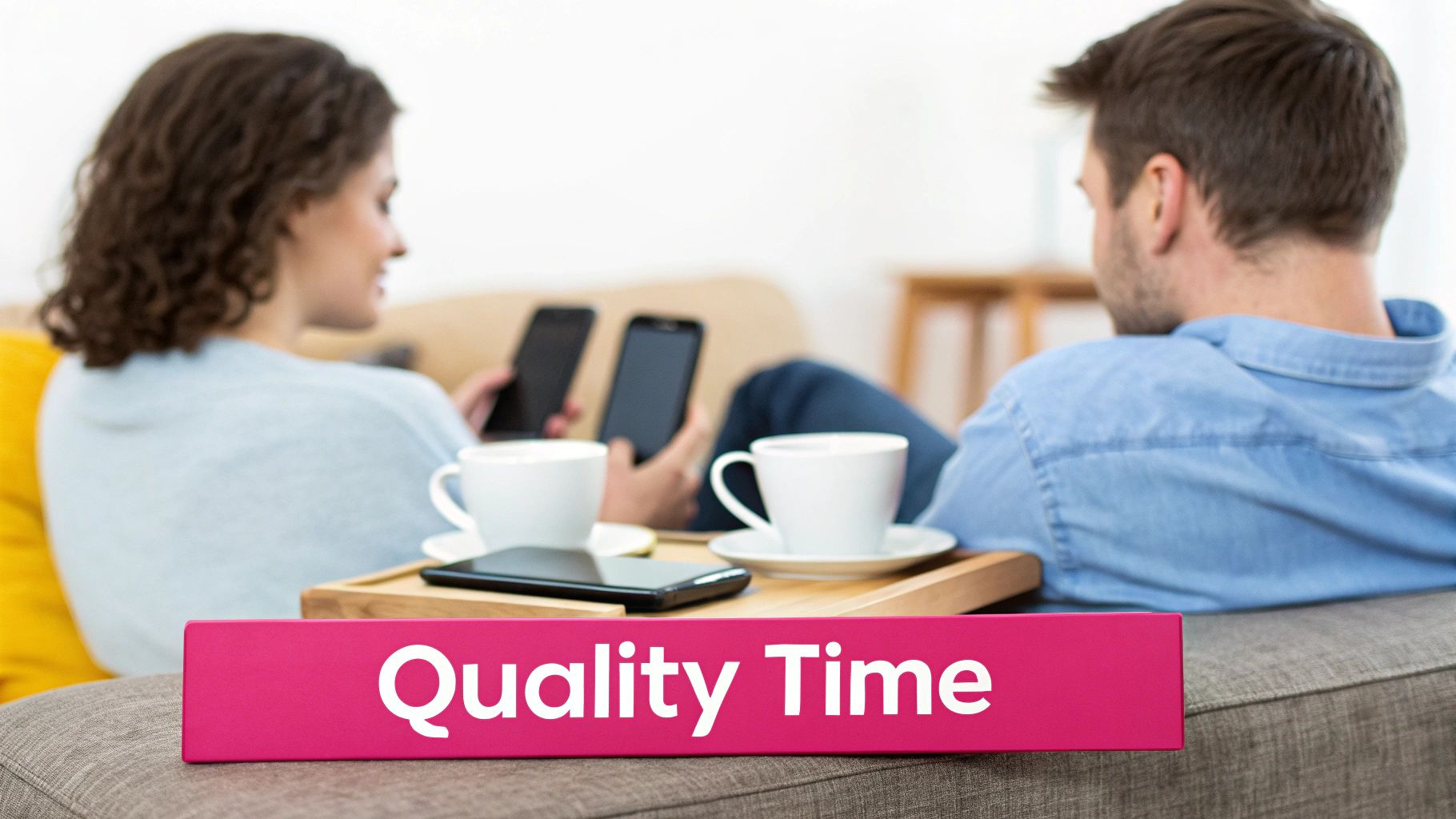 A couple on a sofa engrossed in their smartphones, with coffee and a 'Quality Time' sign.